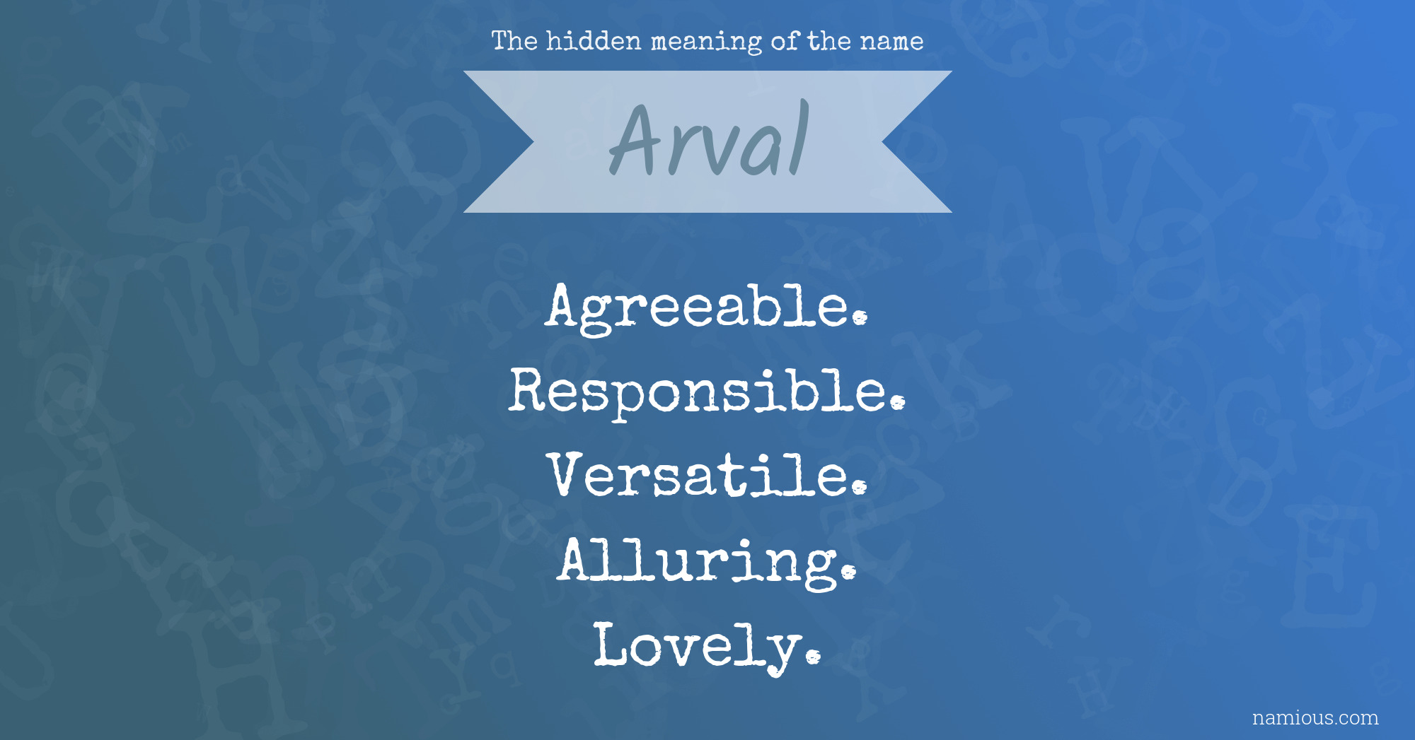 The hidden meaning of the name Arval