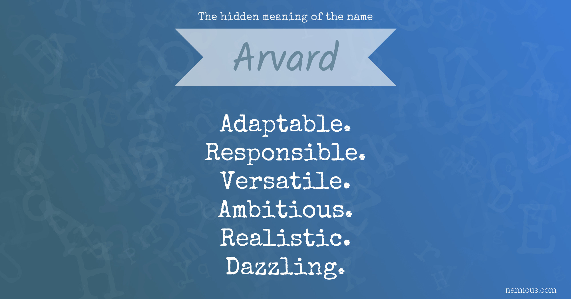 The hidden meaning of the name Arvard