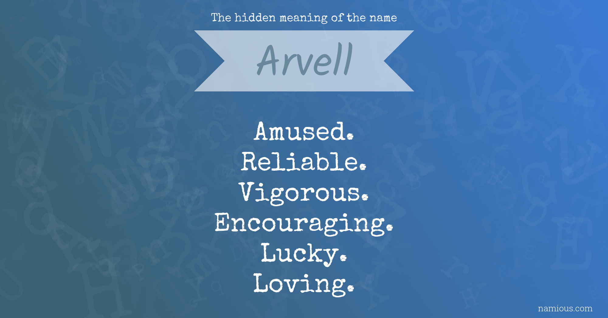 The hidden meaning of the name Arvell