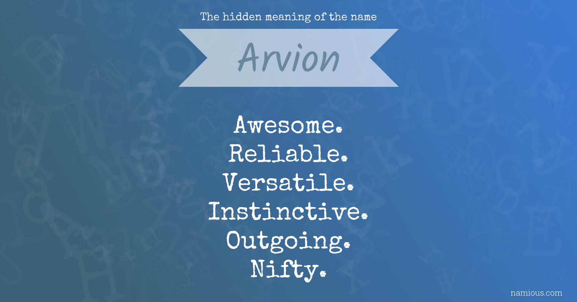 The hidden meaning of the name Arvion