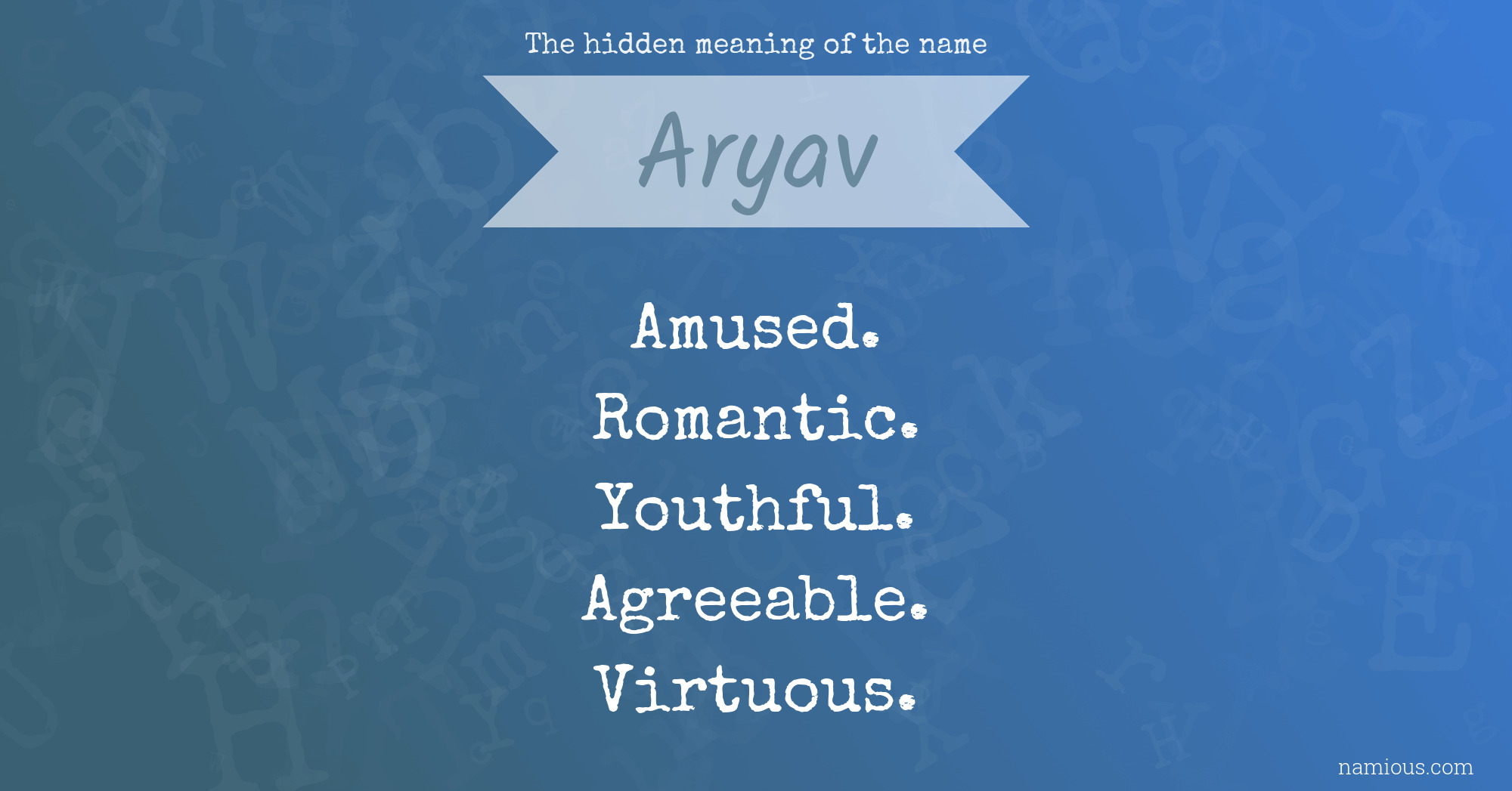 The hidden meaning of the name Aryav