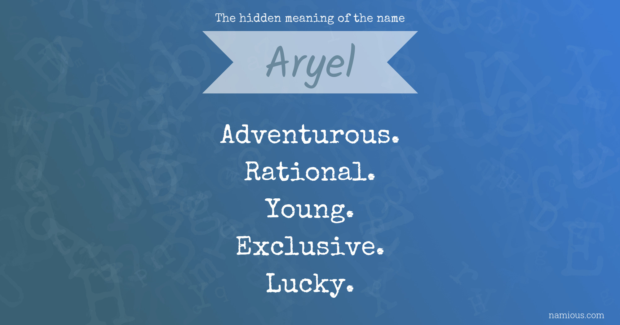 The hidden meaning of the name Aryel