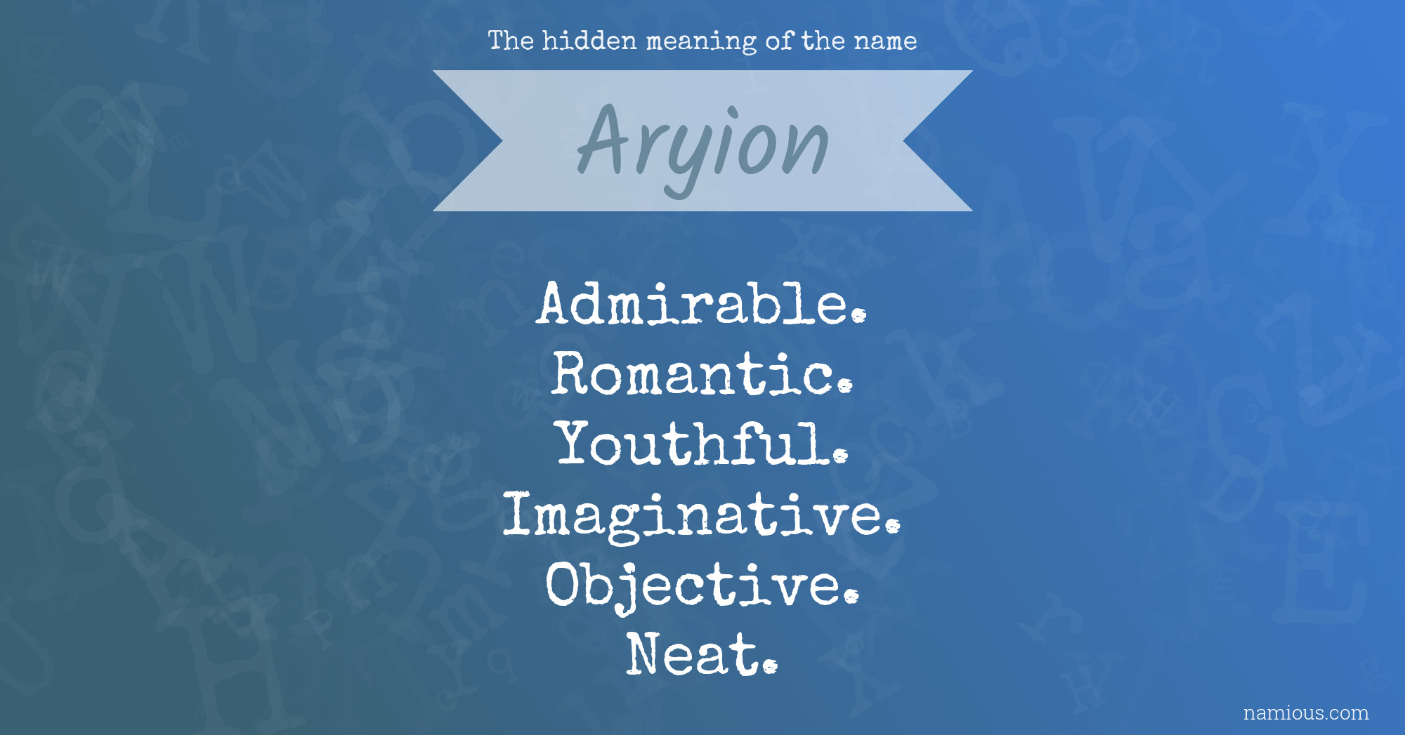 The hidden meaning of the name Aryion