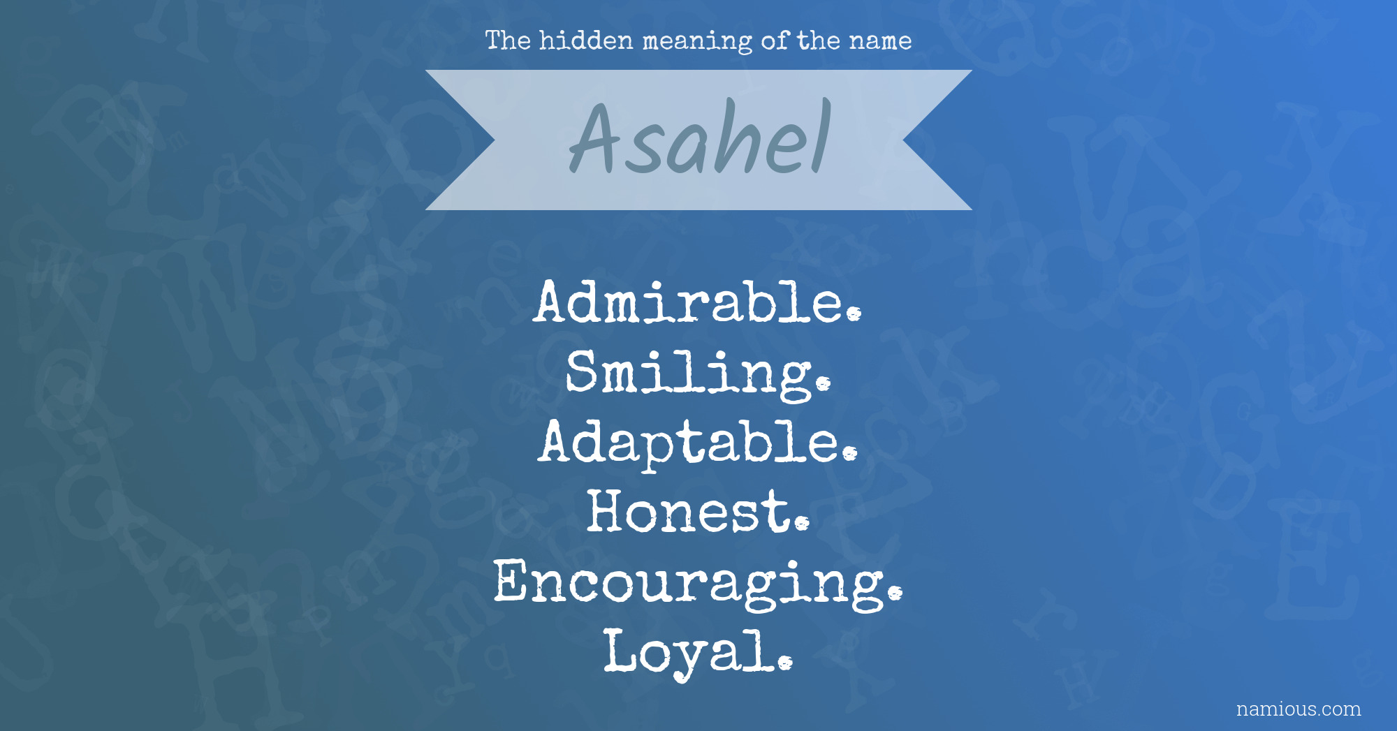 The hidden meaning of the name Asahel