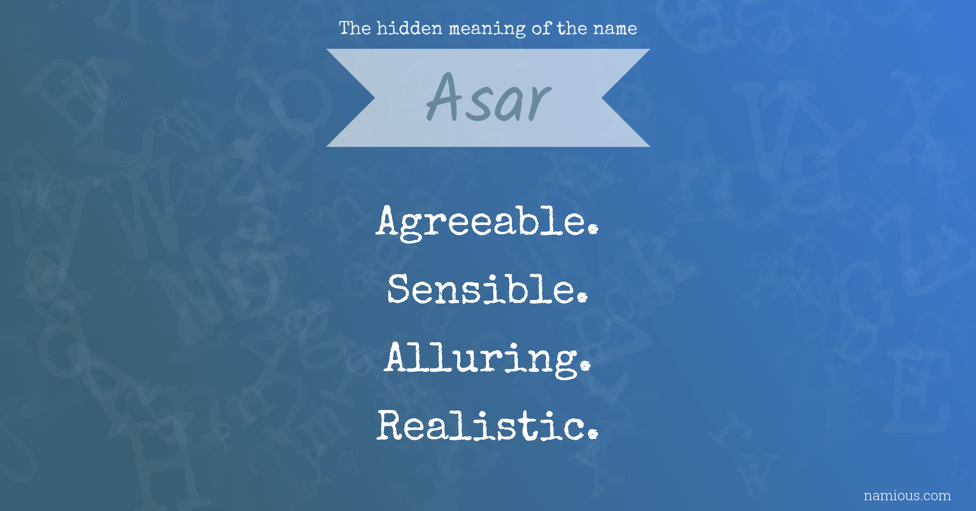 The hidden meaning of the name Asar