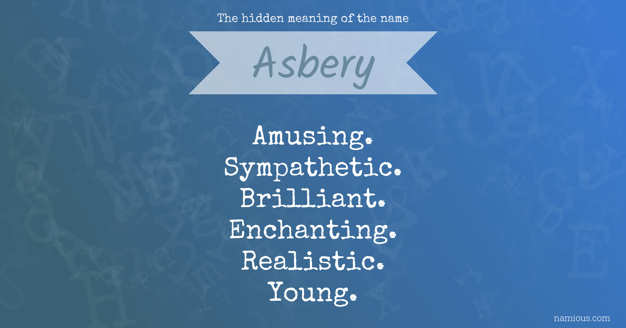 The hidden meaning of the name Asbery