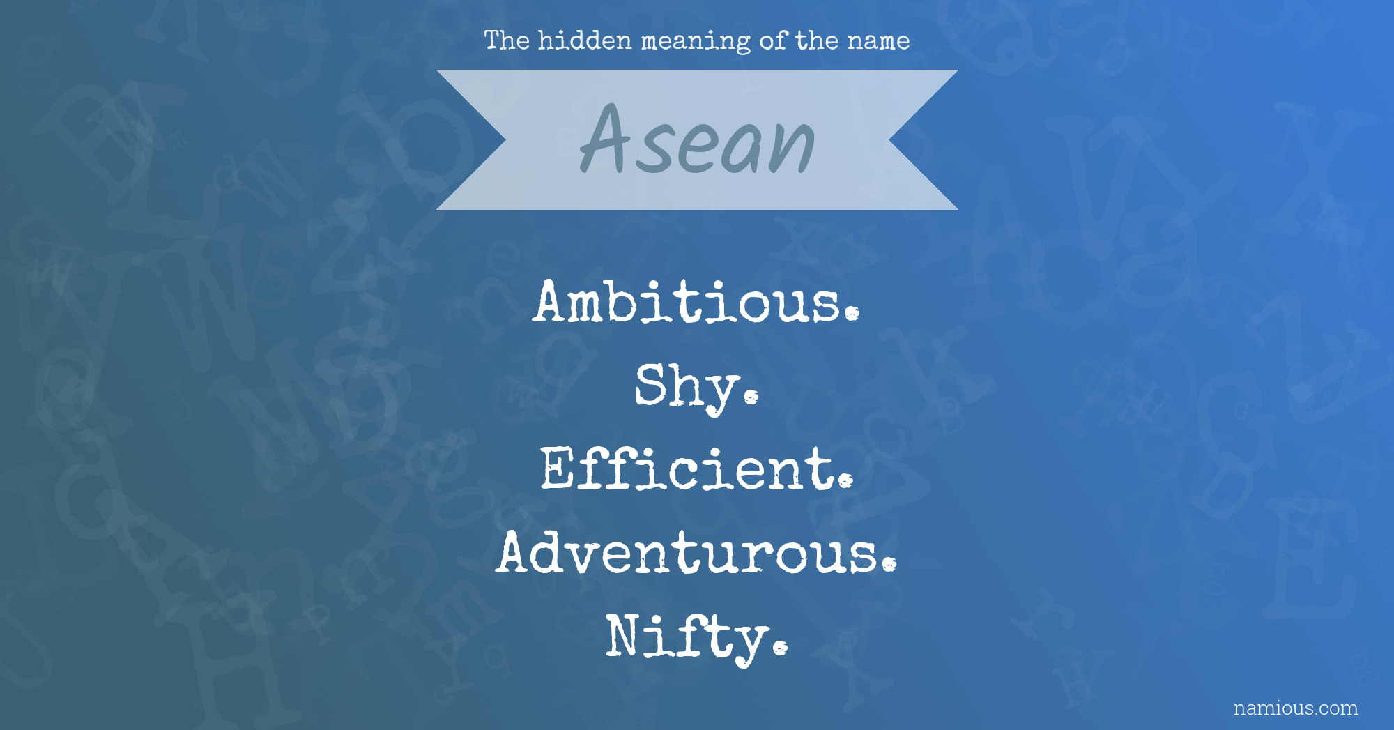 The hidden meaning of the name Asean