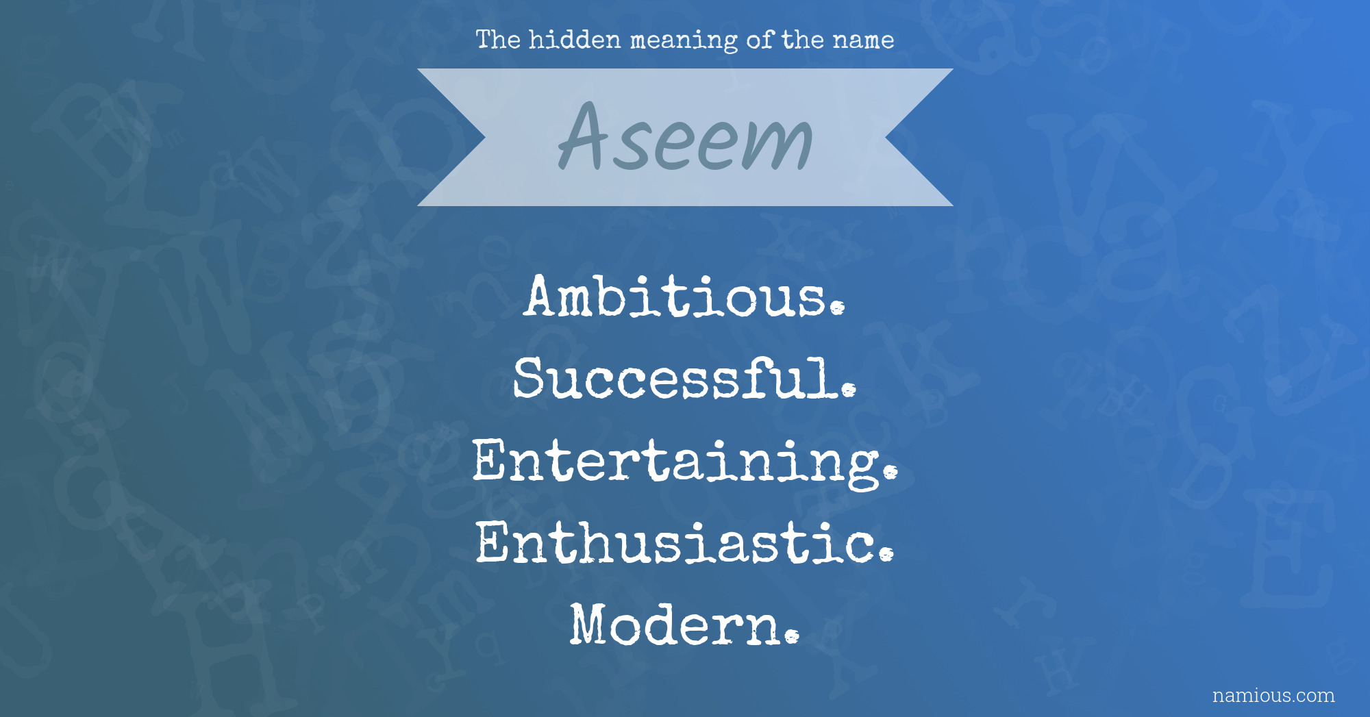 The hidden meaning of the name Aseem