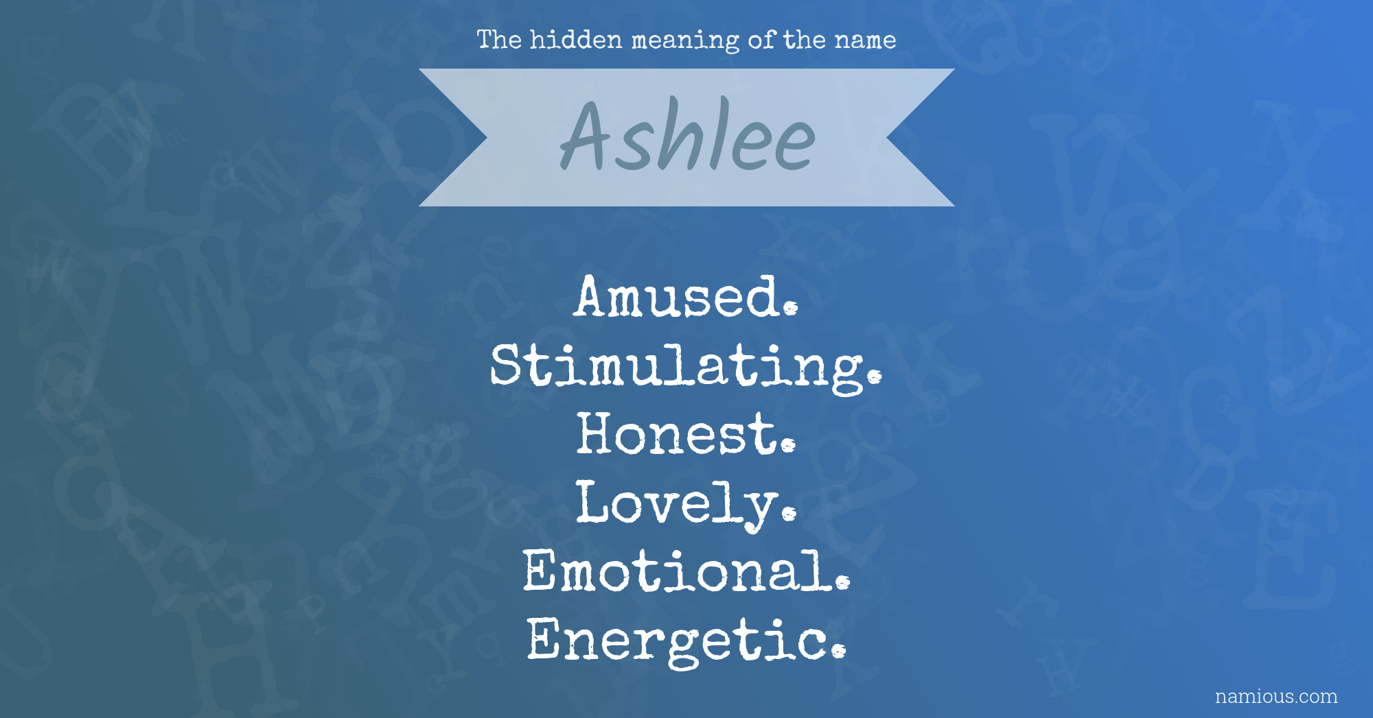 The hidden meaning of the name Ashlee