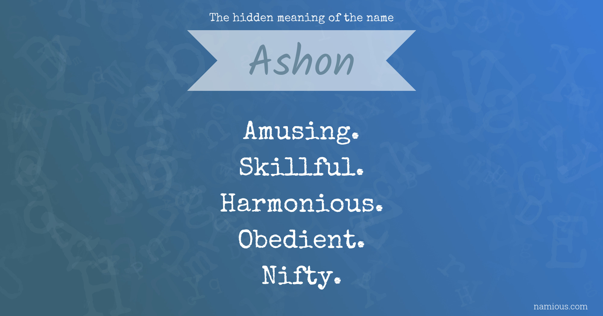 The hidden meaning of the name Ashon