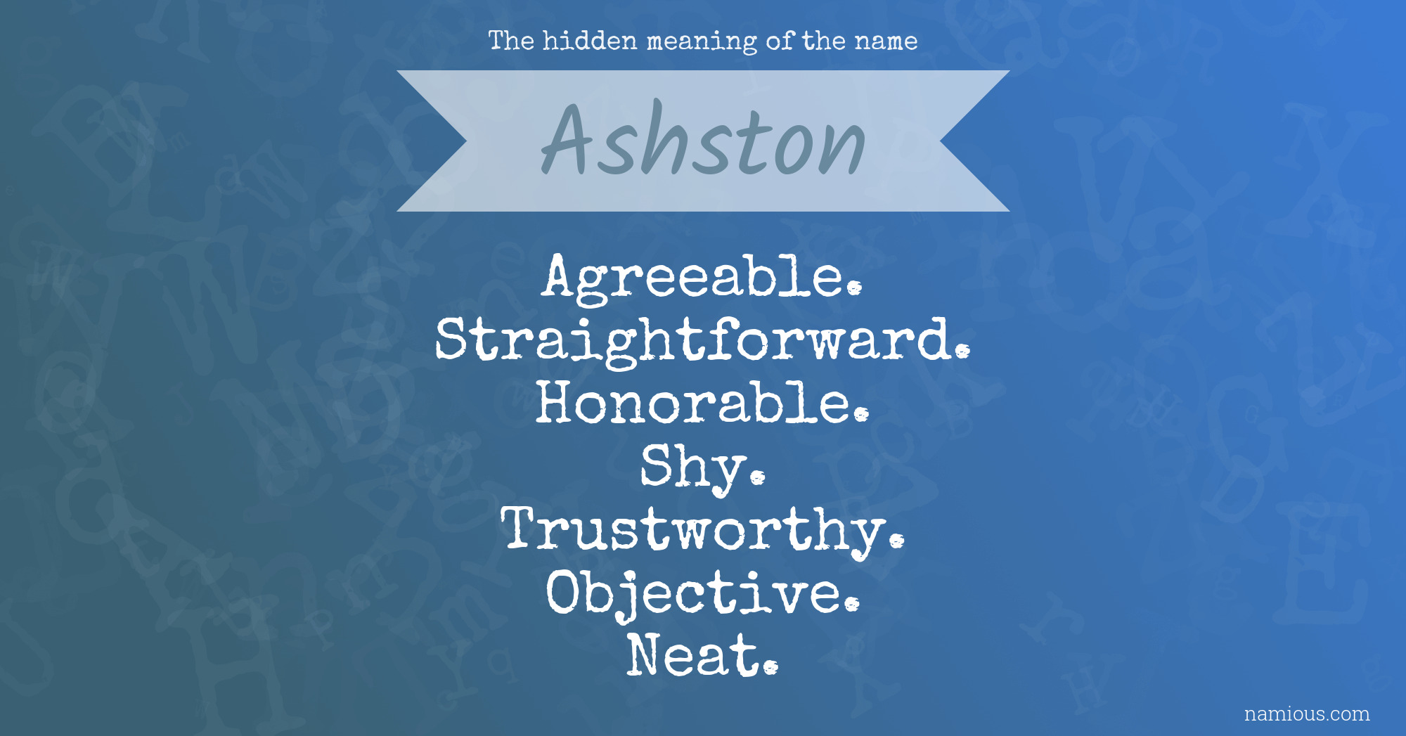 The hidden meaning of the name Ashston