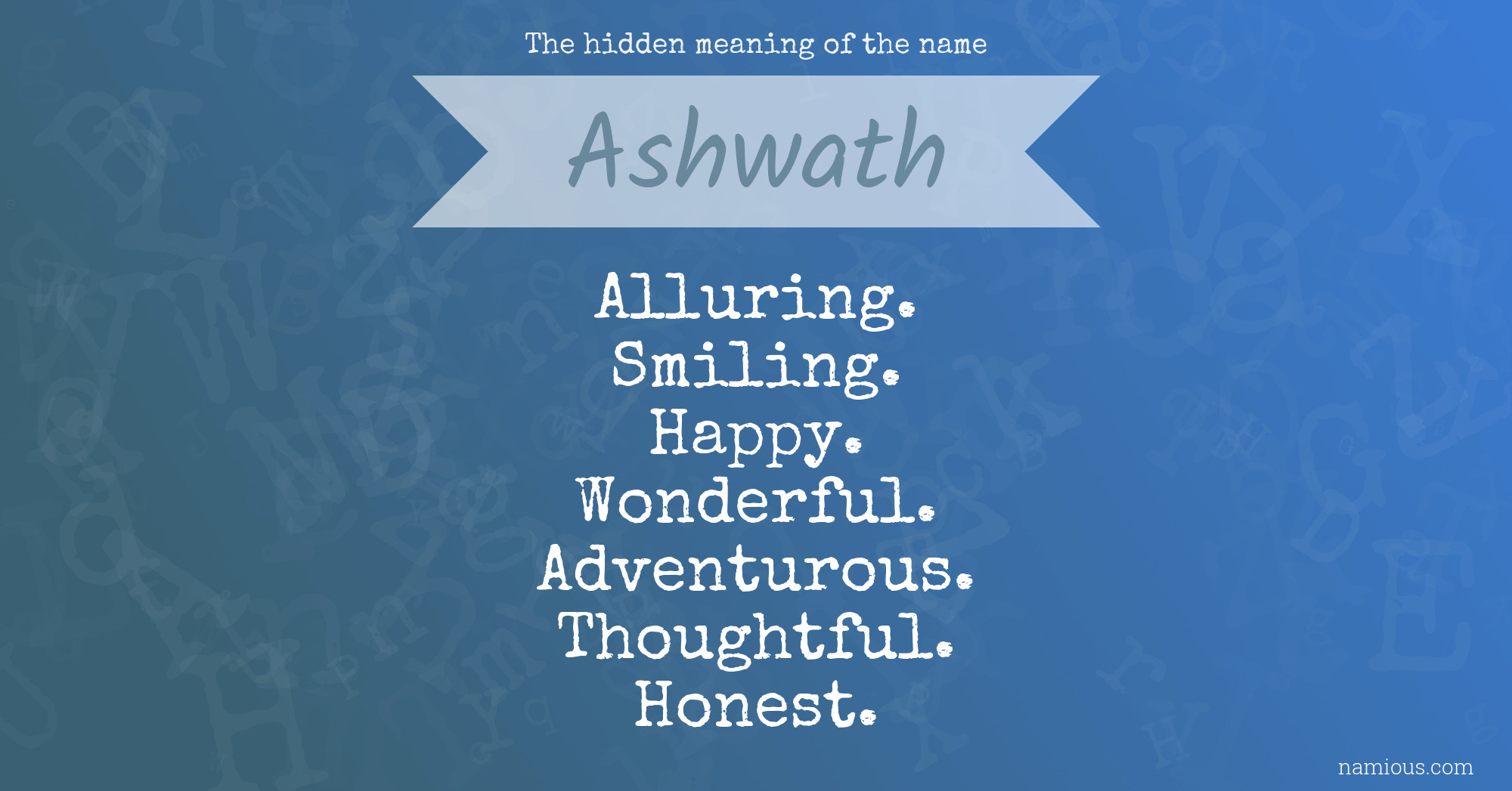 The hidden meaning of the name Ashwath