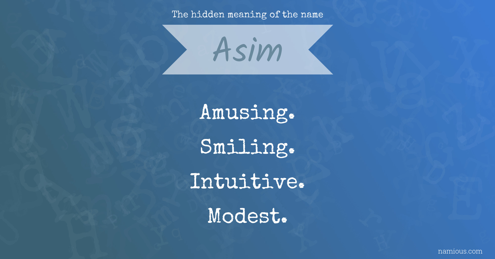 The hidden meaning of the name Asim