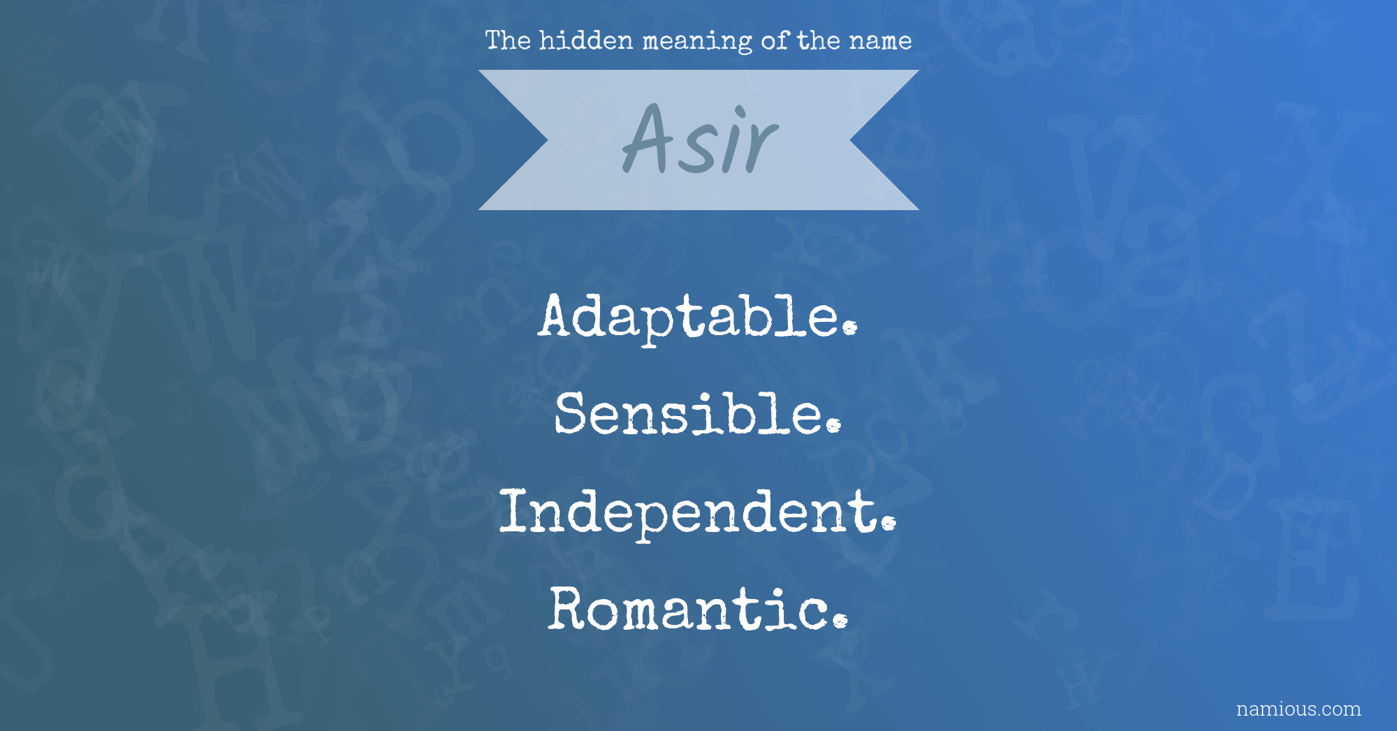 The hidden meaning of the name Asir