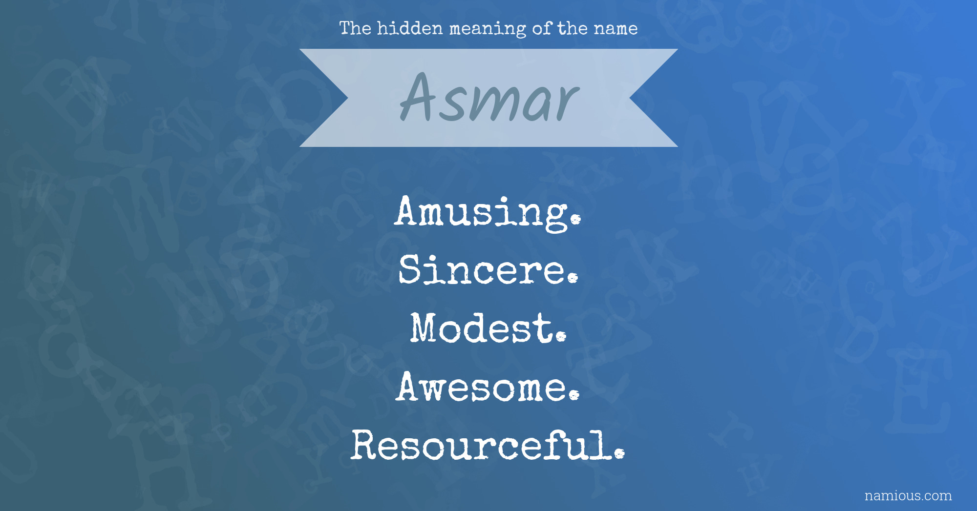 The hidden meaning of the name Asmar