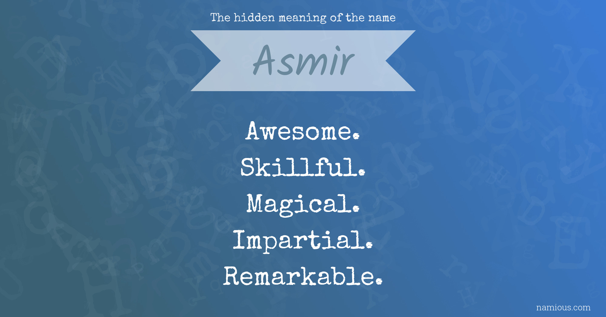 The hidden meaning of the name Asmir