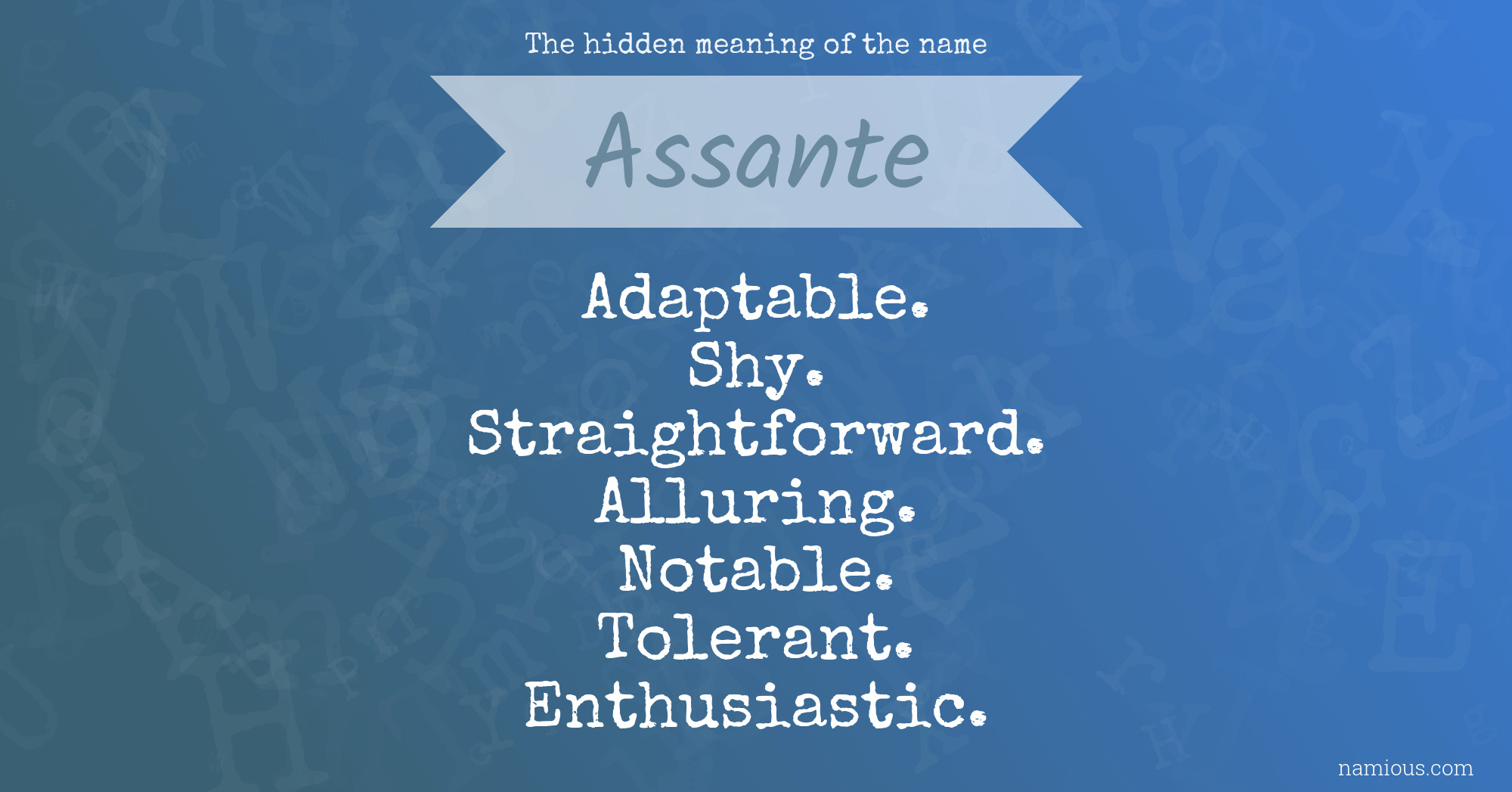 The hidden meaning of the name Assante