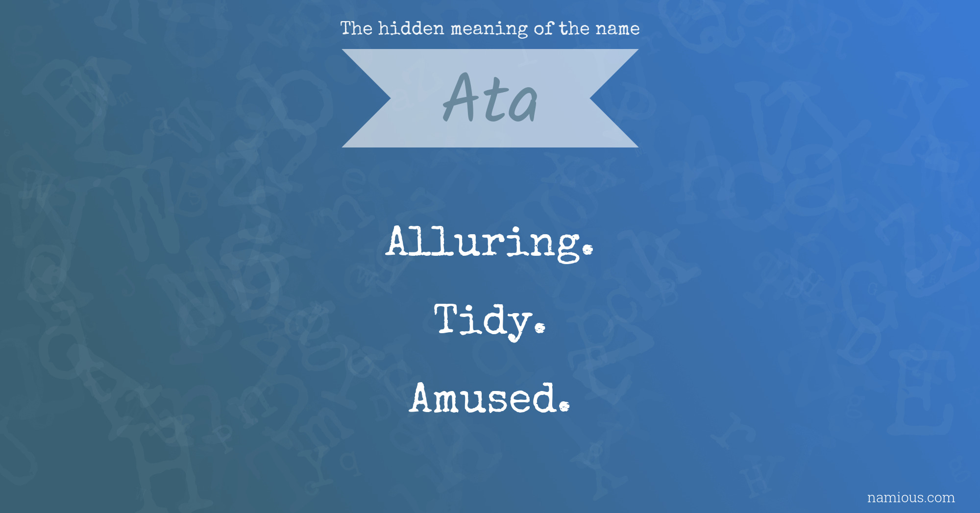 The hidden meaning of the name Ata