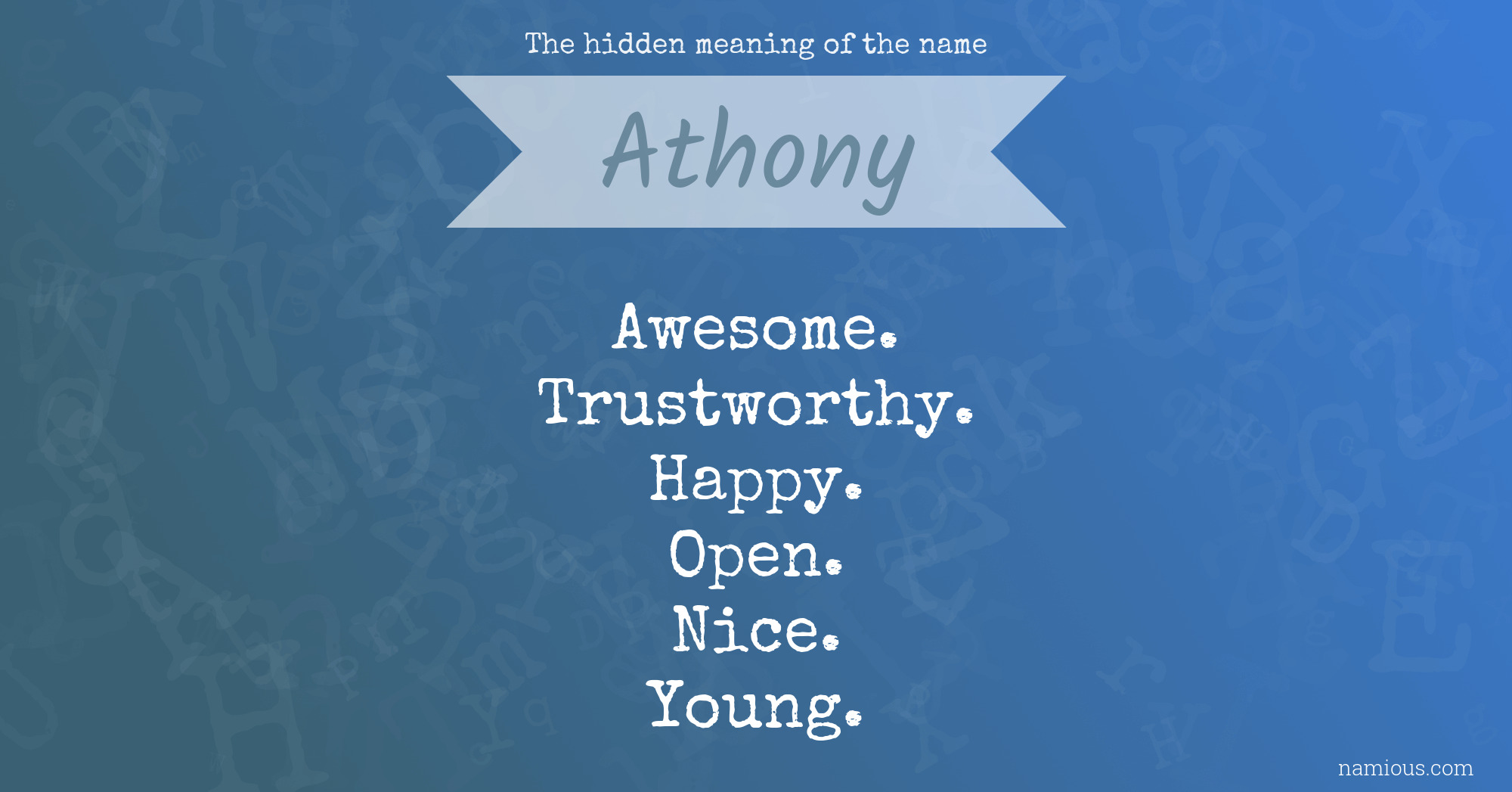 The hidden meaning of the name Athony