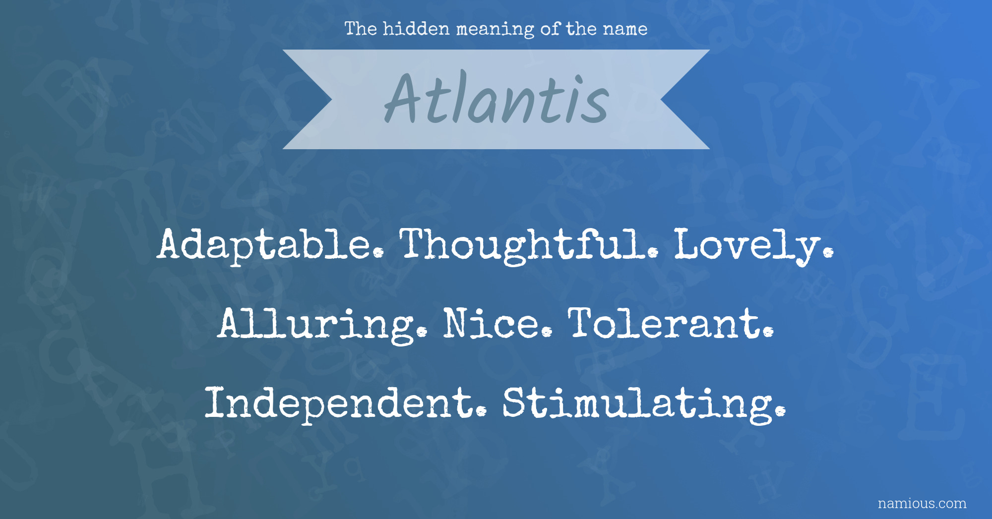 The hidden meaning of the name Atlantis