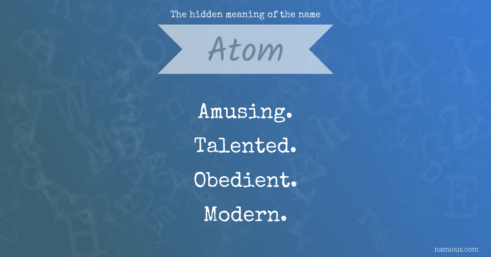 The hidden meaning of the name Atom