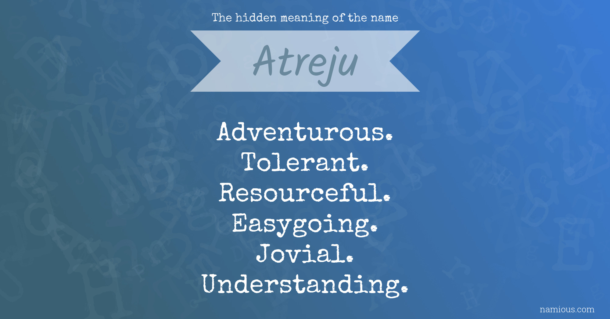 The hidden meaning of the name Atreju