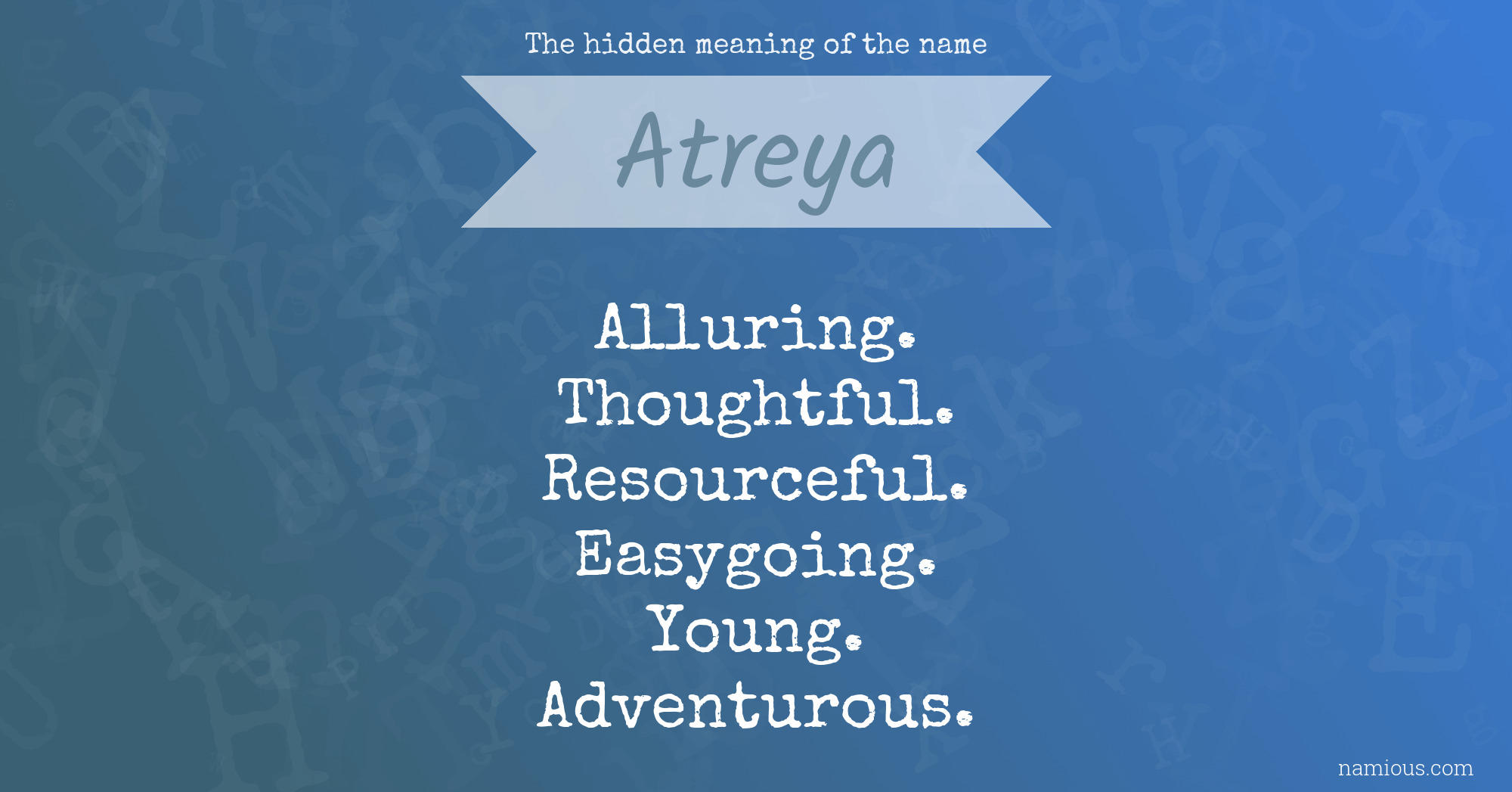 The hidden meaning of the name Atreya