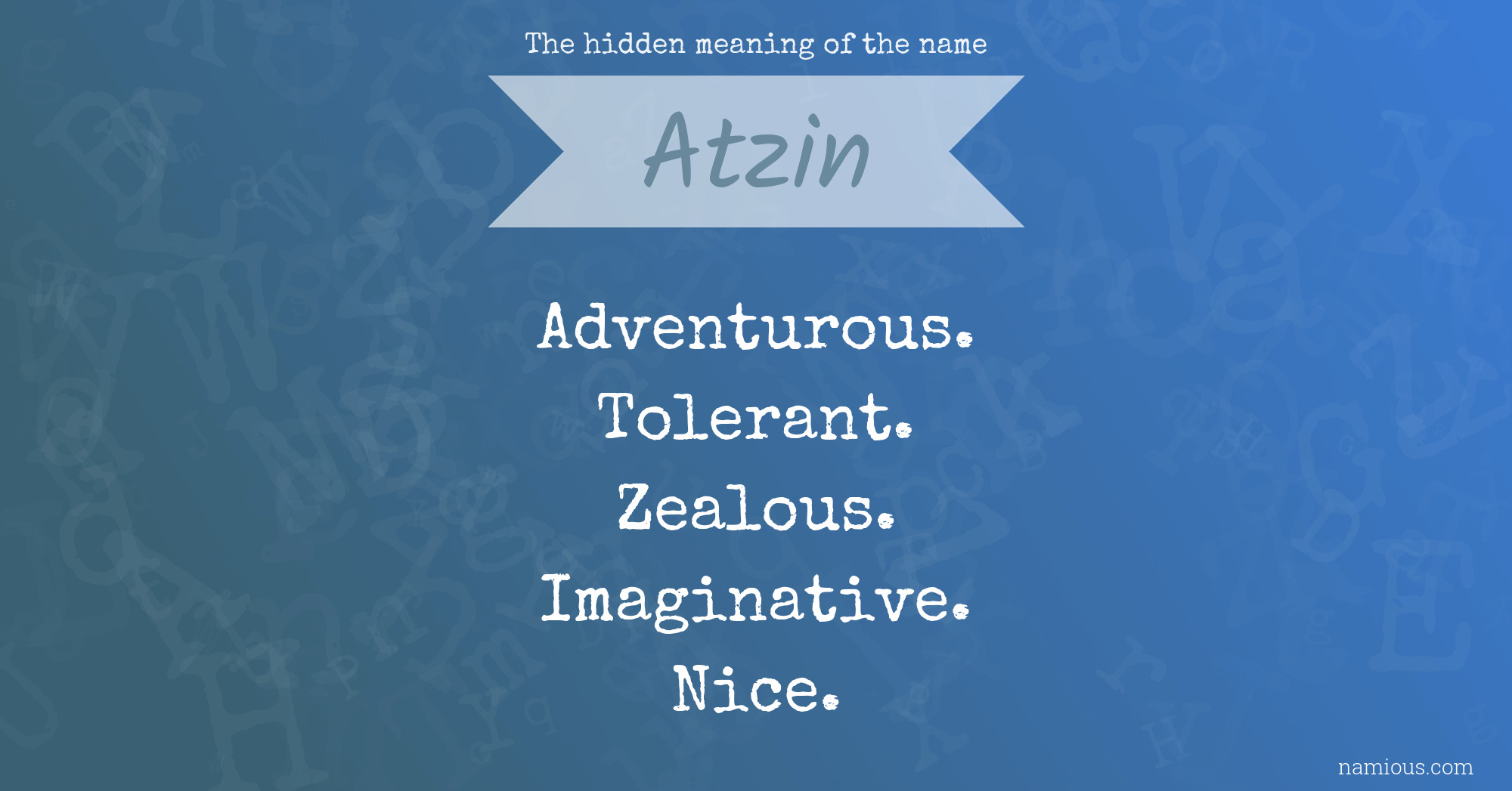 The hidden meaning of the name Atzin