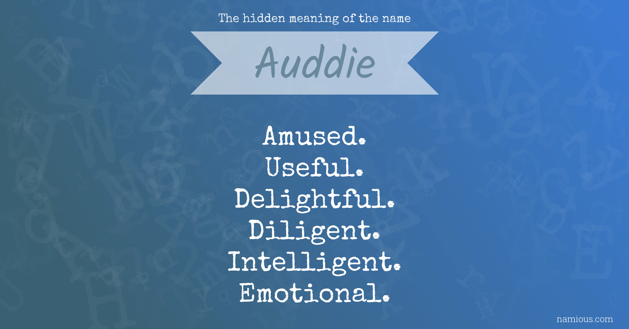 The hidden meaning of the name Auddie