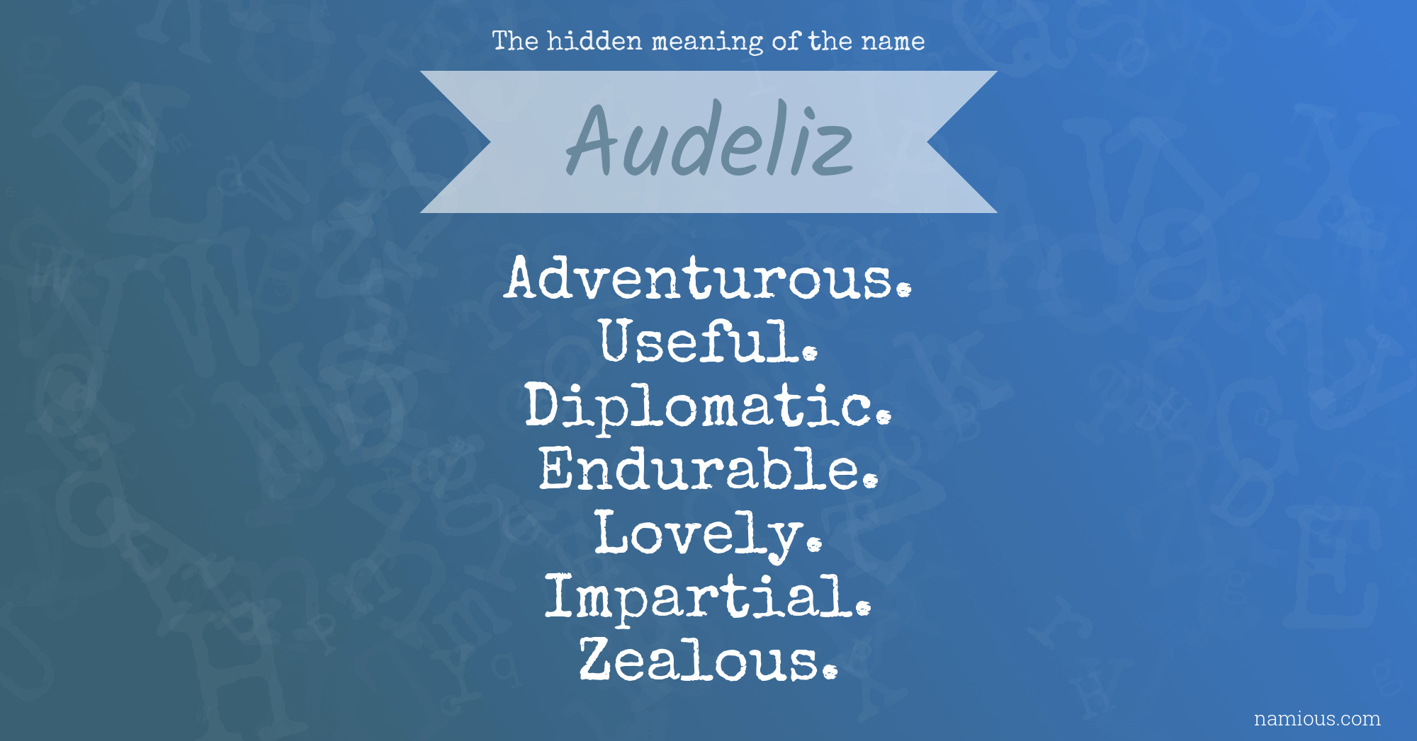 The hidden meaning of the name Audeliz