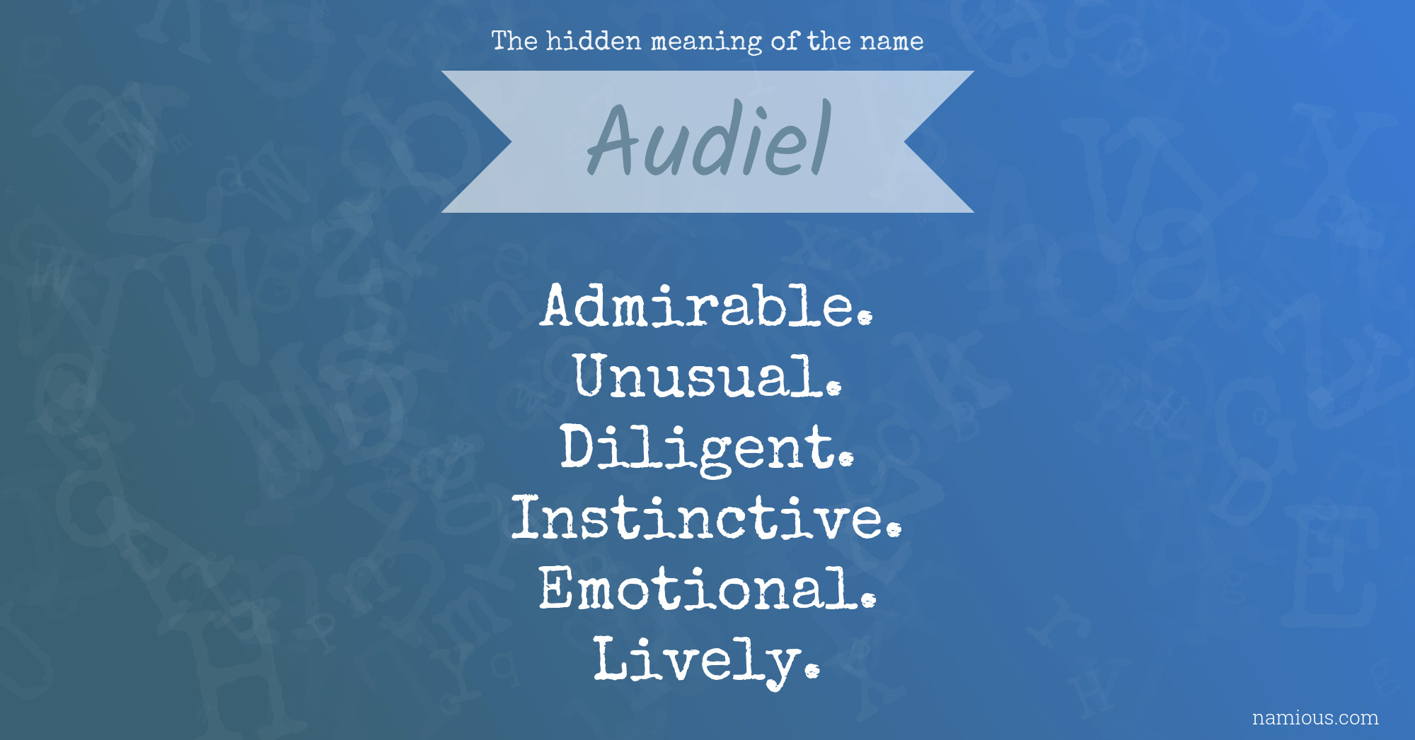 The hidden meaning of the name Audiel