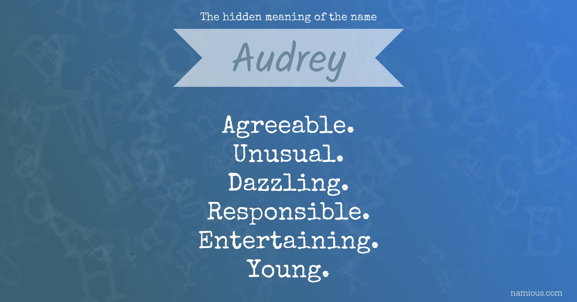 The hidden meaning of the name Audrey