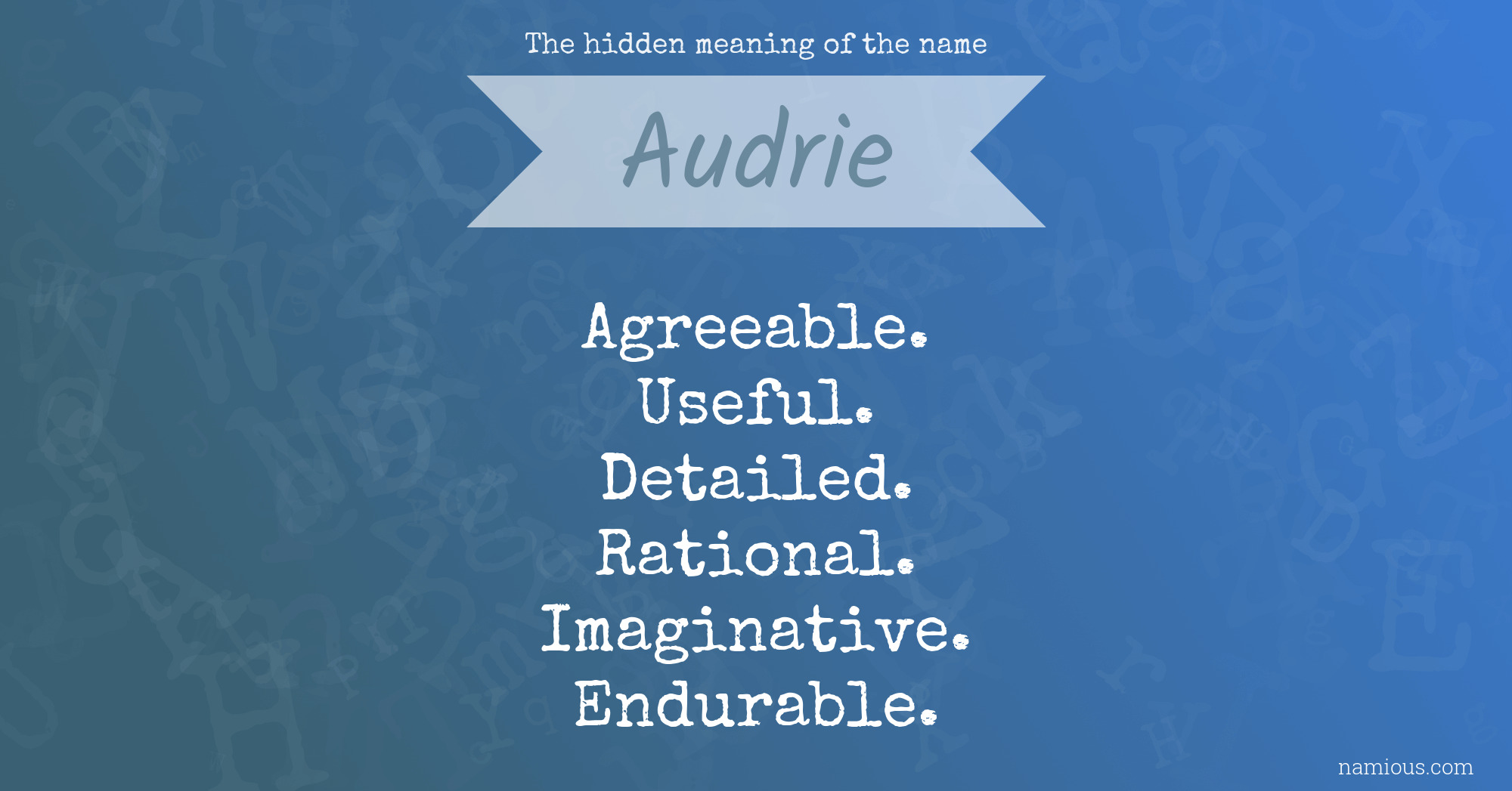 The hidden meaning of the name Audrie