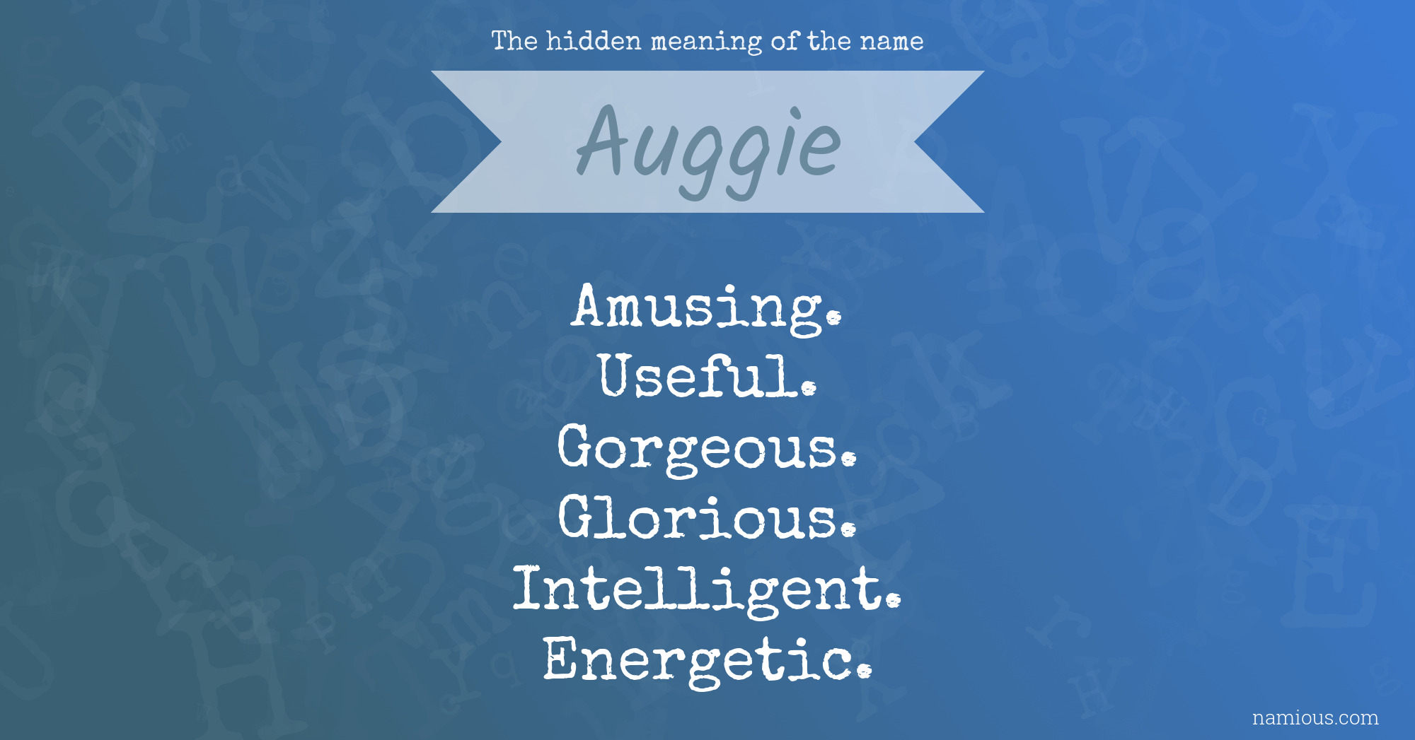 The hidden meaning of the name Auggie