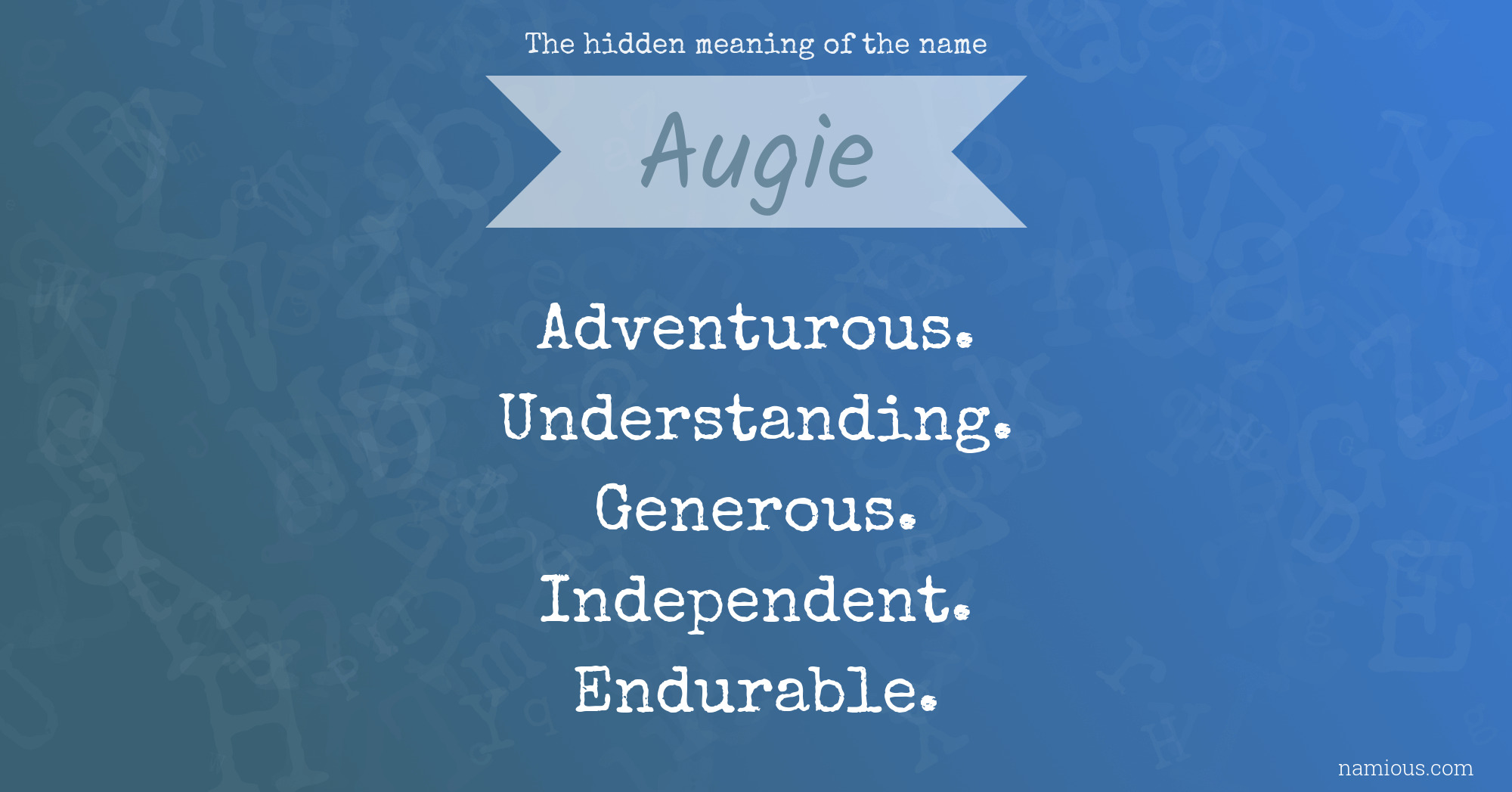 The hidden meaning of the name Augie