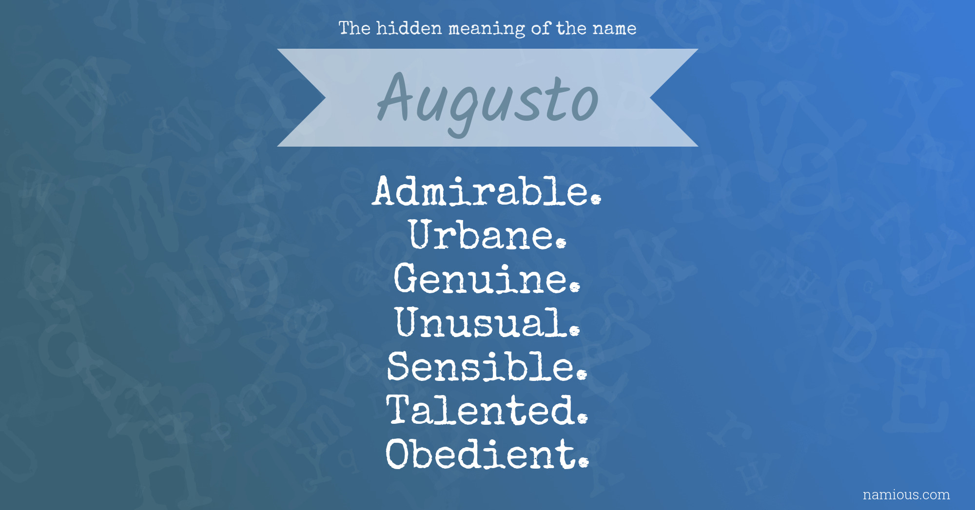 The hidden meaning of the name Augusto