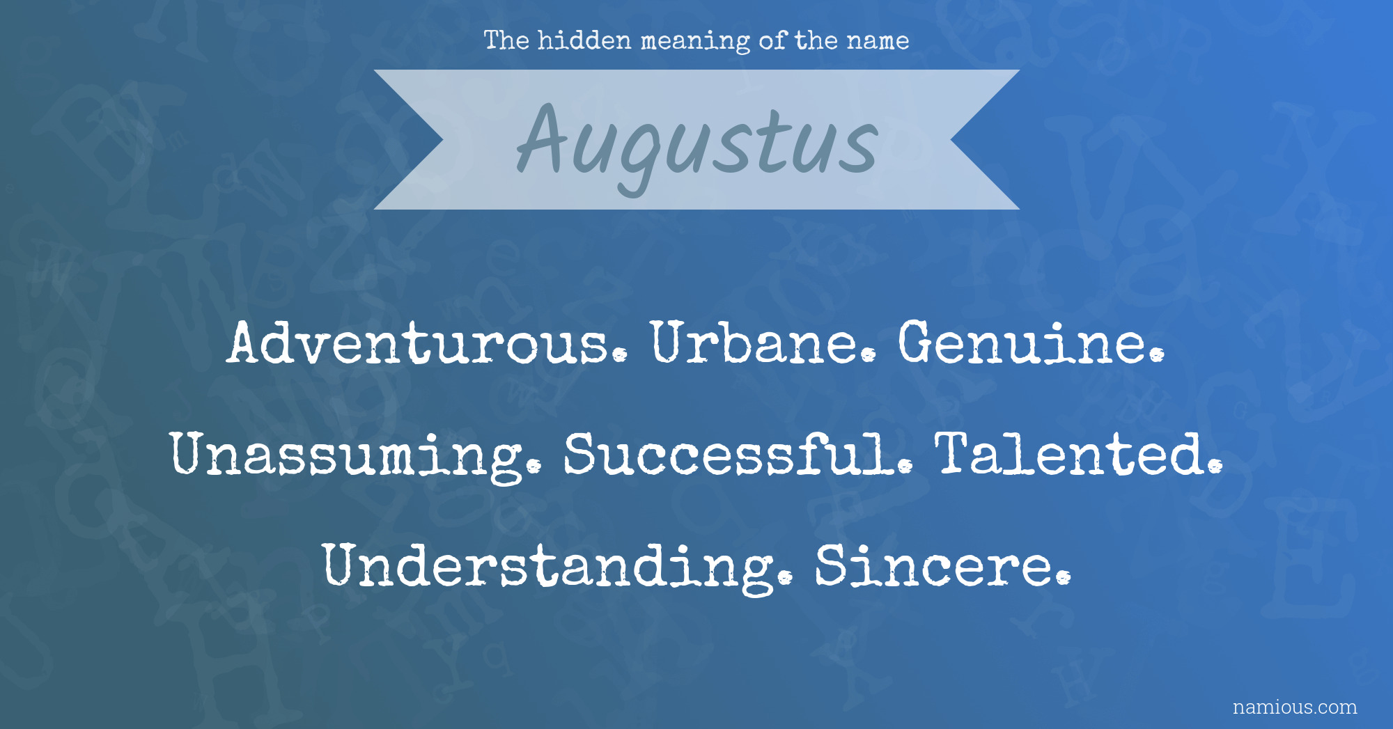 The hidden meaning of the name Augustus