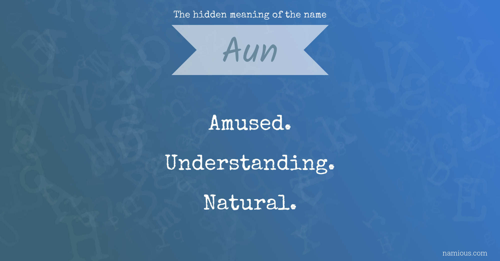 The hidden meaning of the name Aun