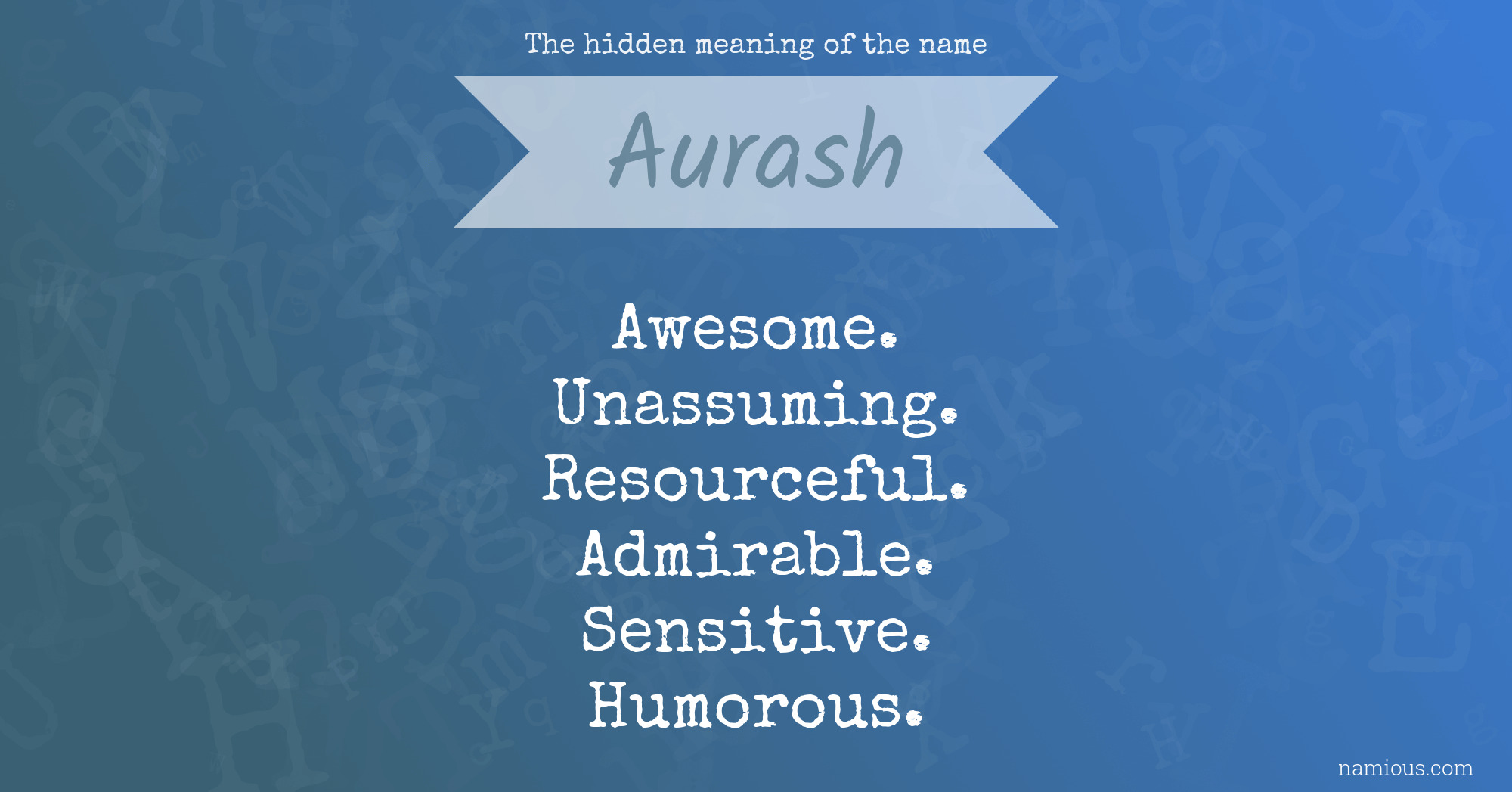 The hidden meaning of the name Aurash