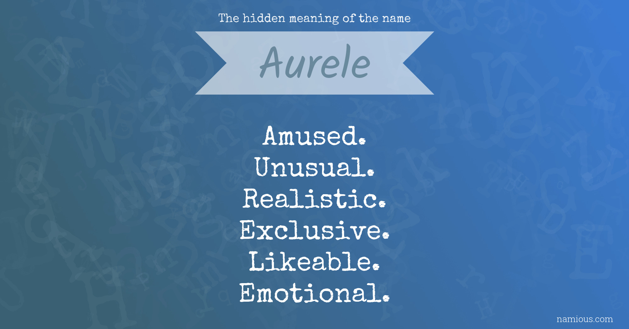 The hidden meaning of the name Aurele