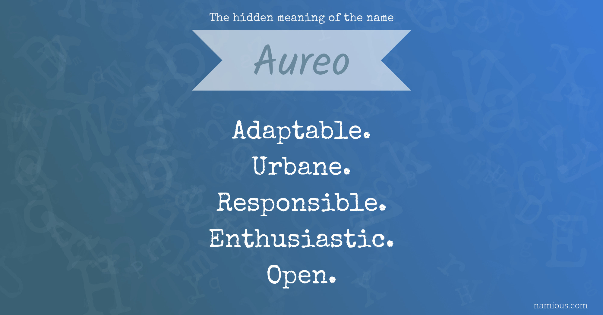 The hidden meaning of the name Aureo