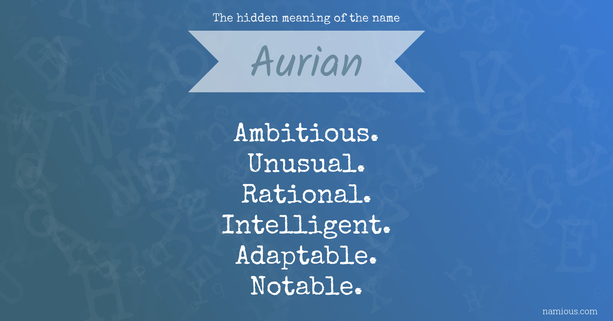 The hidden meaning of the name Aurian