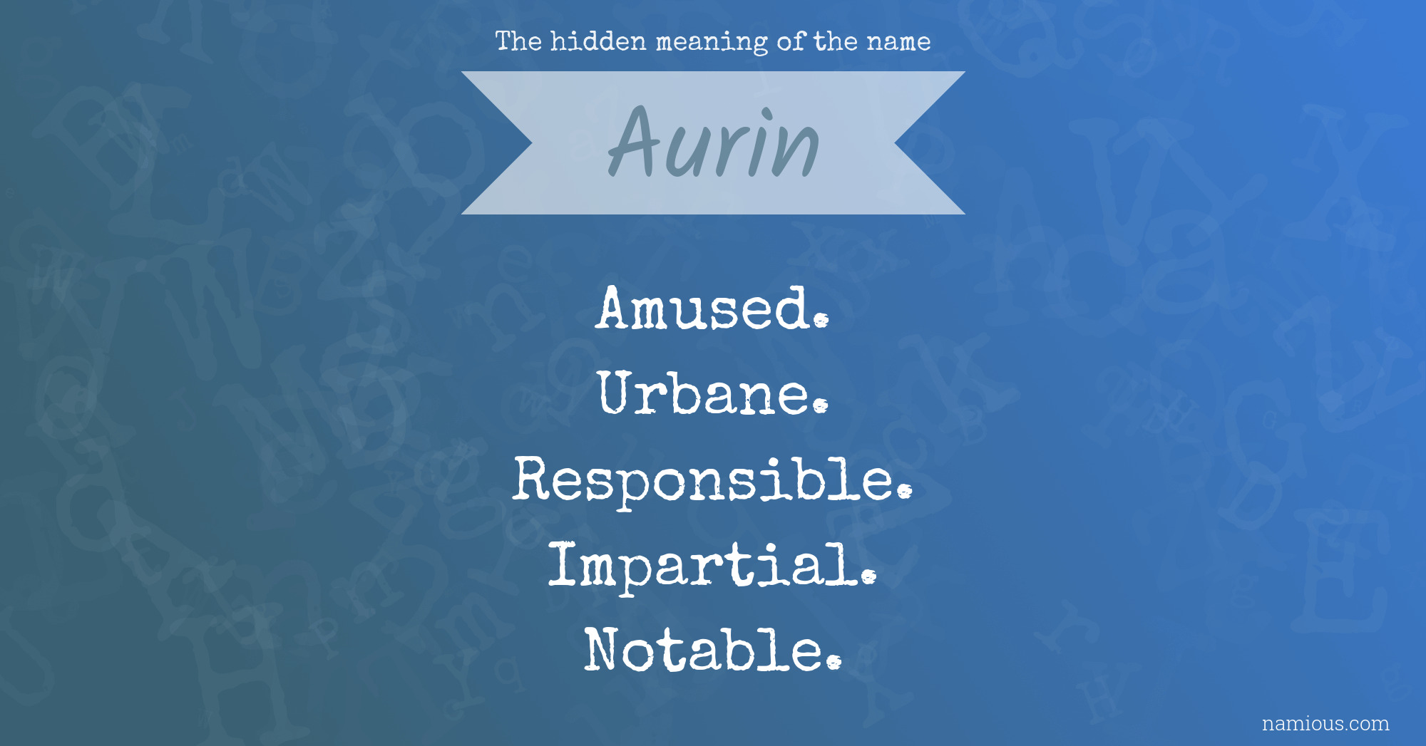 The hidden meaning of the name Aurin