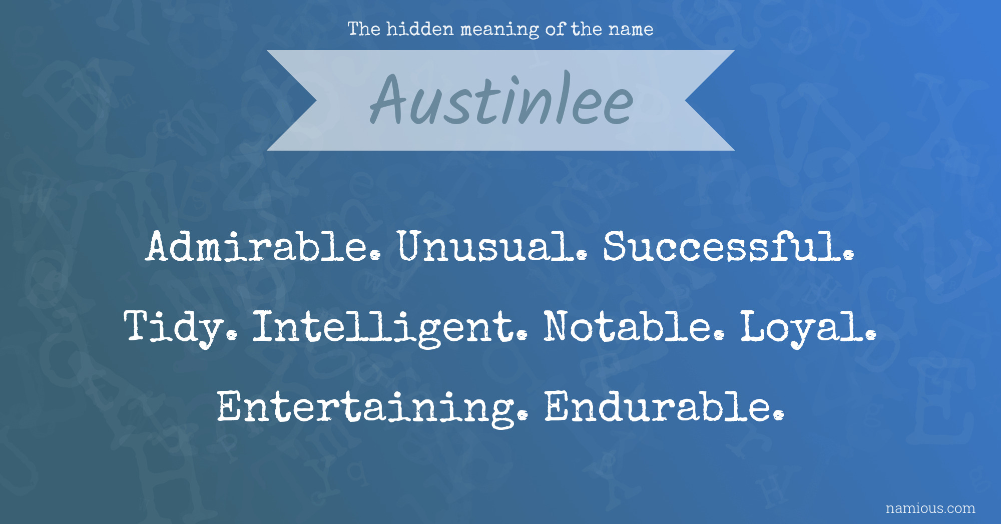 The hidden meaning of the name Austinlee