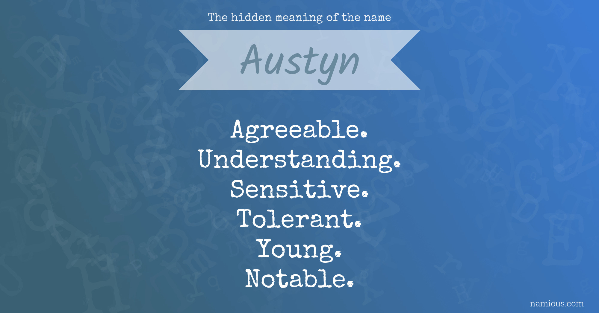 The hidden meaning of the name Austyn