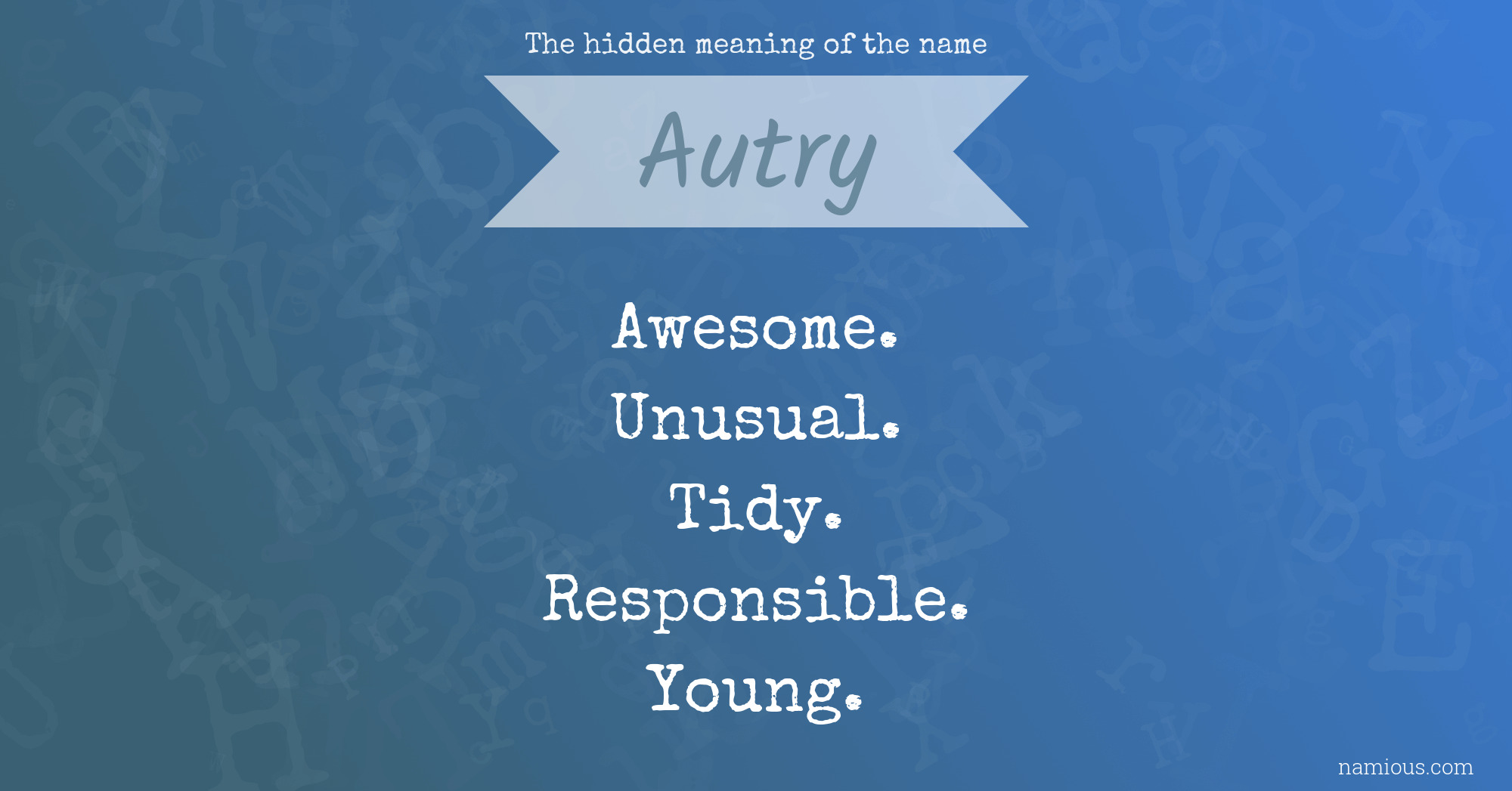 The hidden meaning of the name Autry