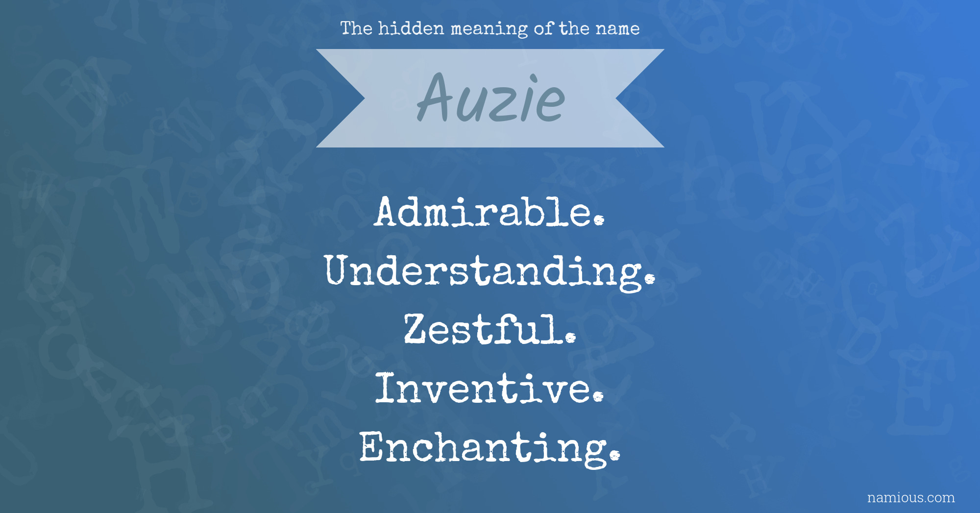 The hidden meaning of the name Auzie