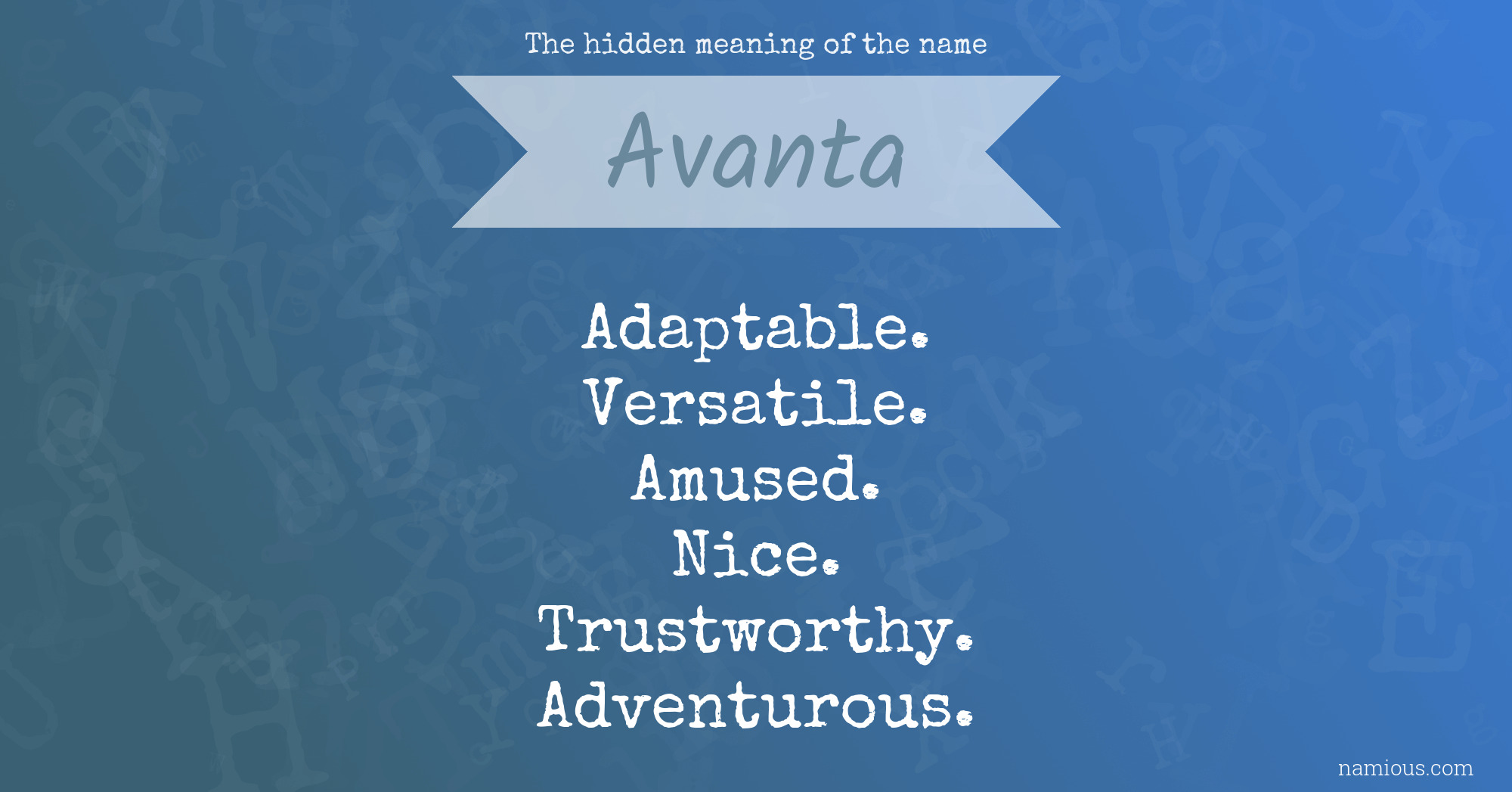 The hidden meaning of the name Avanta