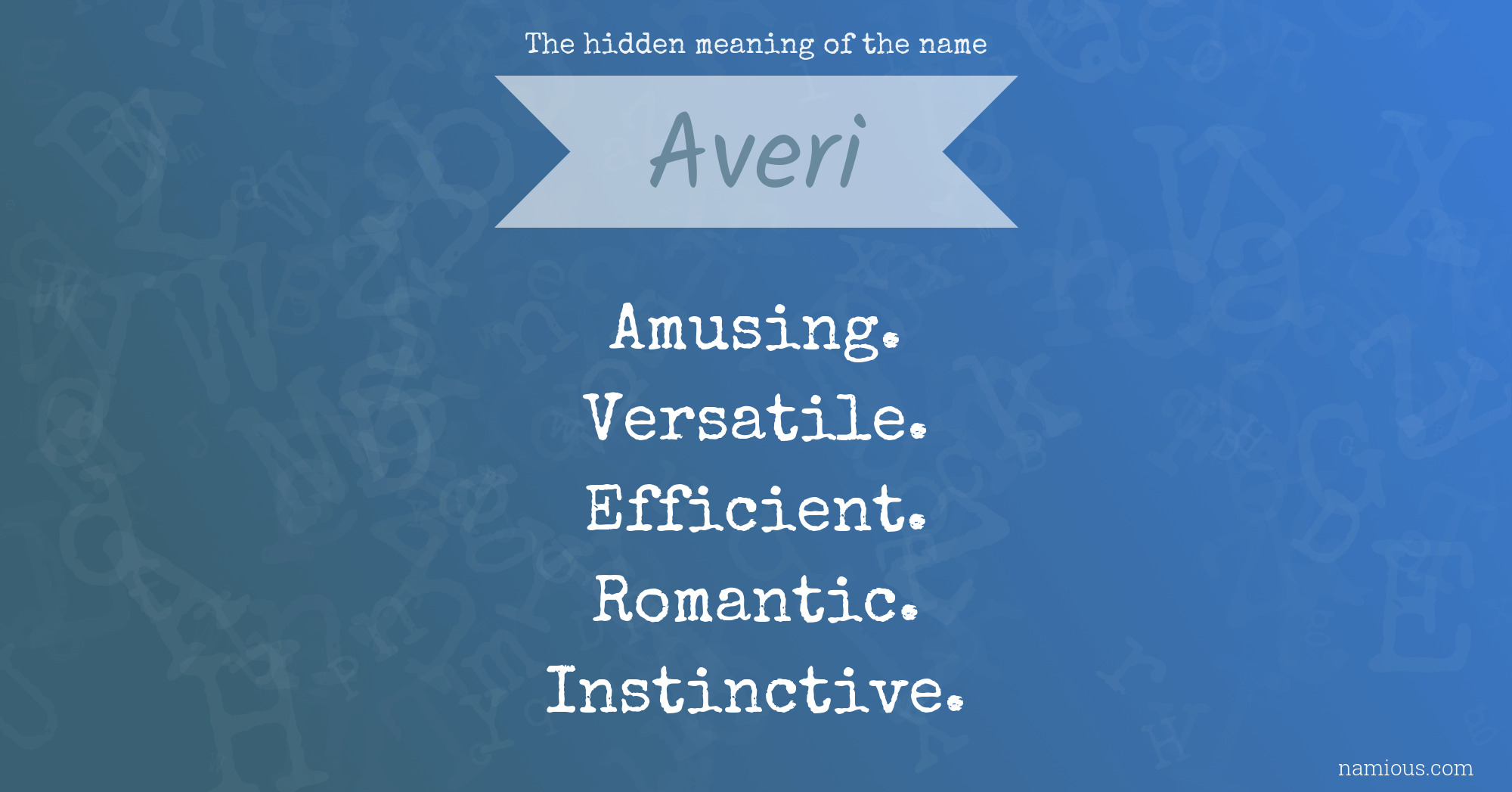 The hidden meaning of the name Averi