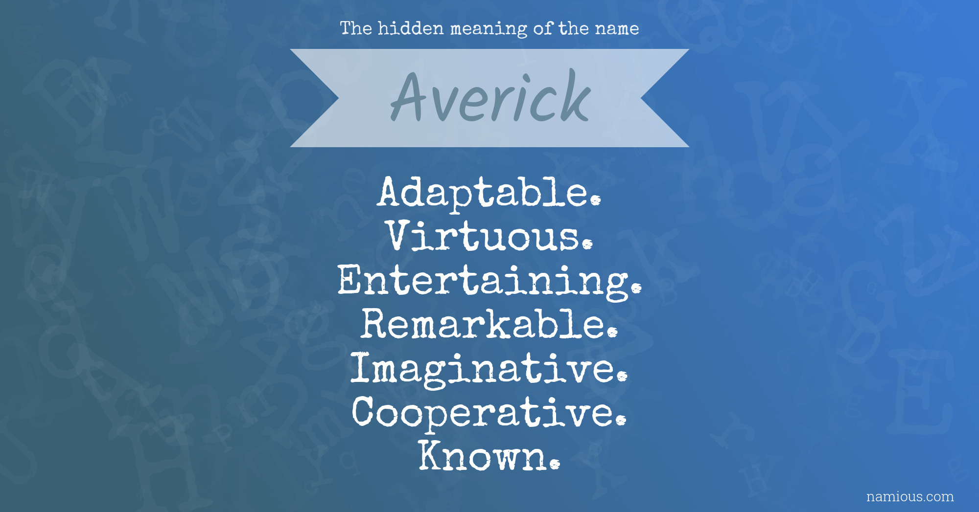 The hidden meaning of the name Averick